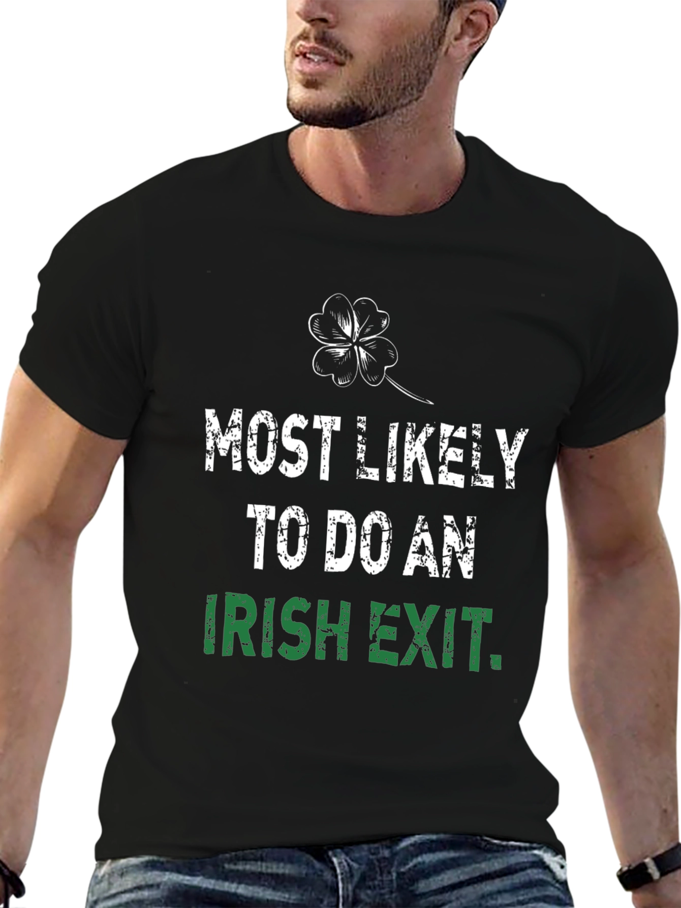 Most Likely To Do An Irish Exit T-Shirt