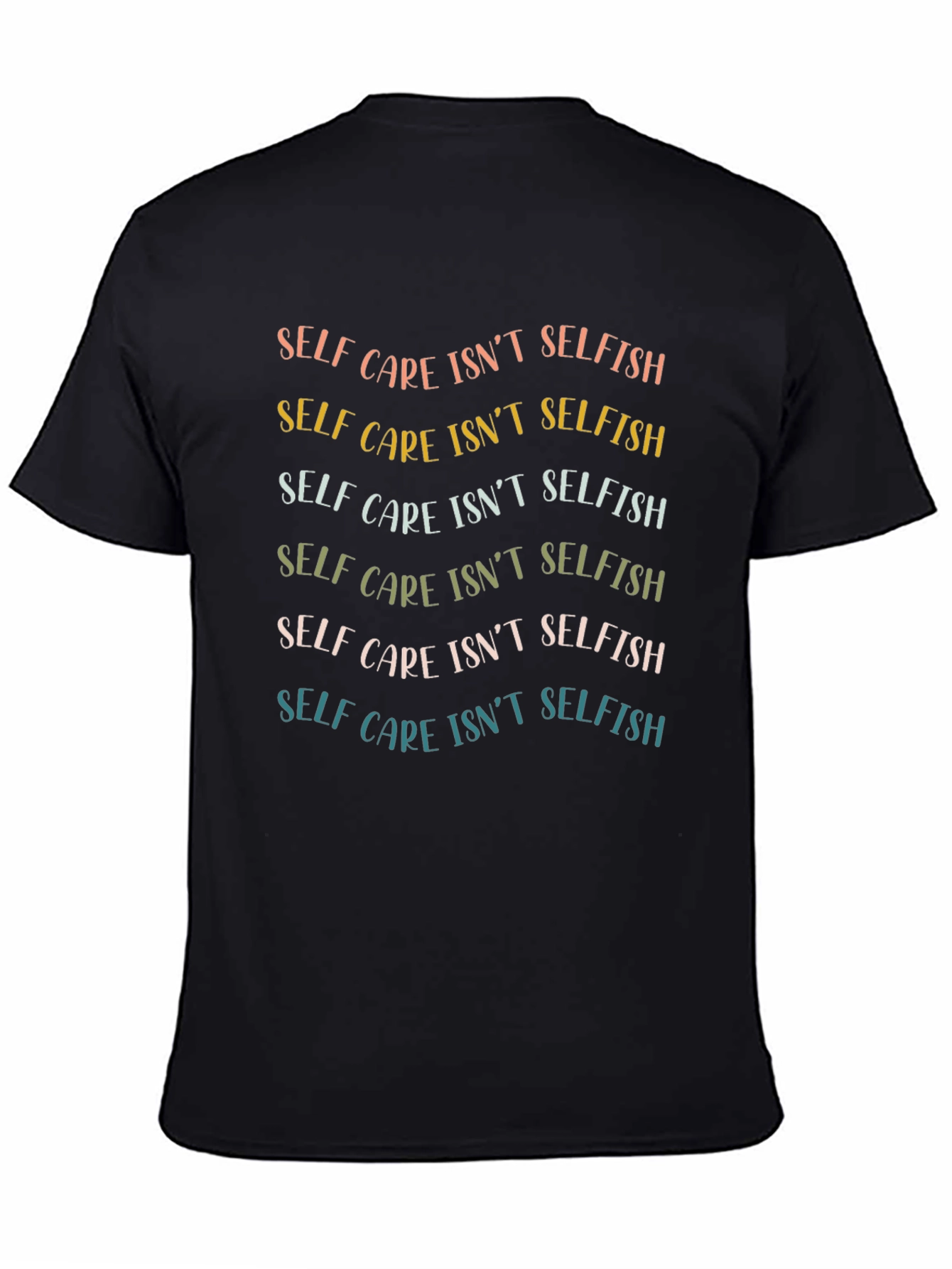 Self Care Isnt Selfish Graphic Tee