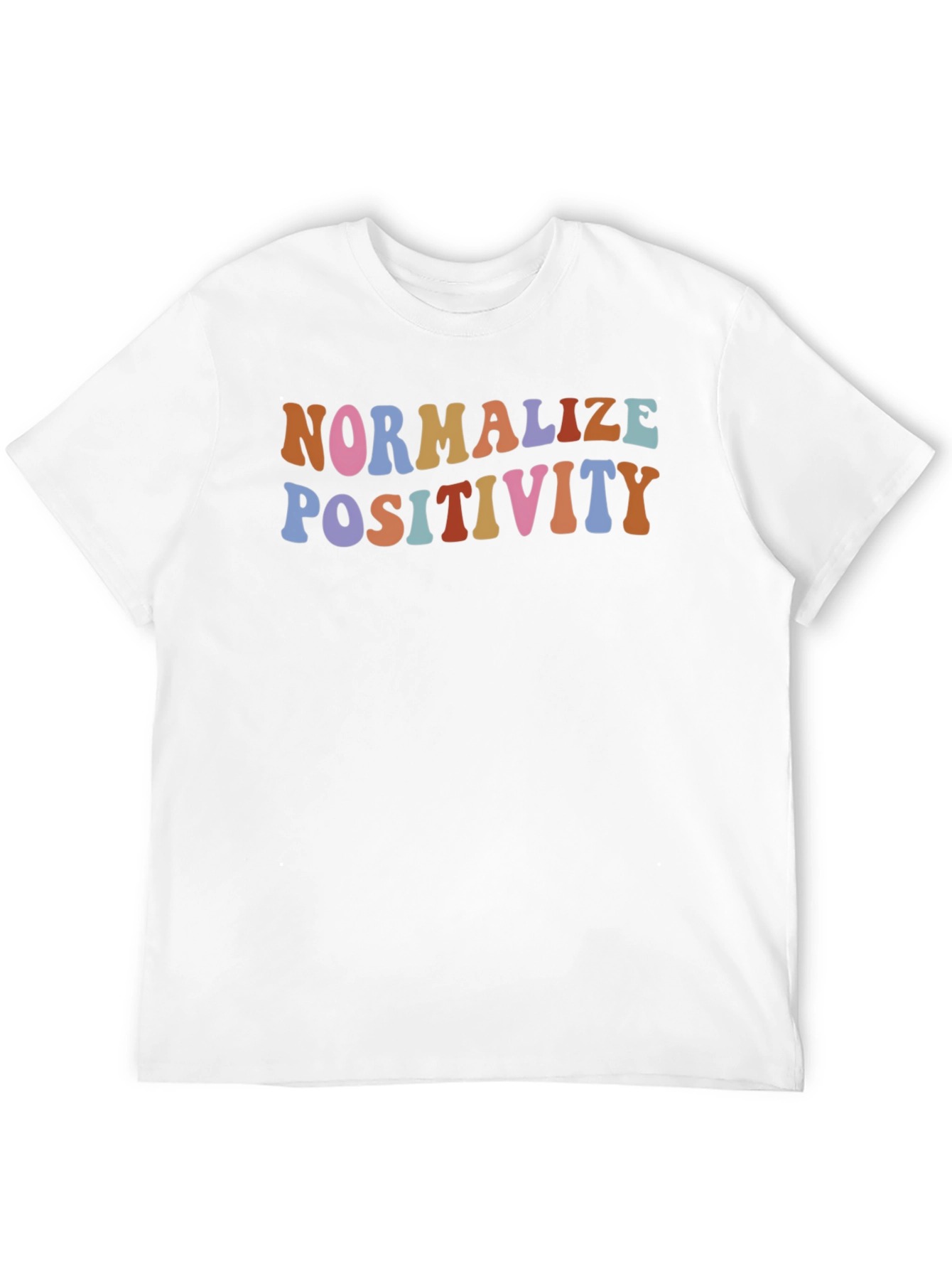 Normalize Positivity Graphic T-Shirt