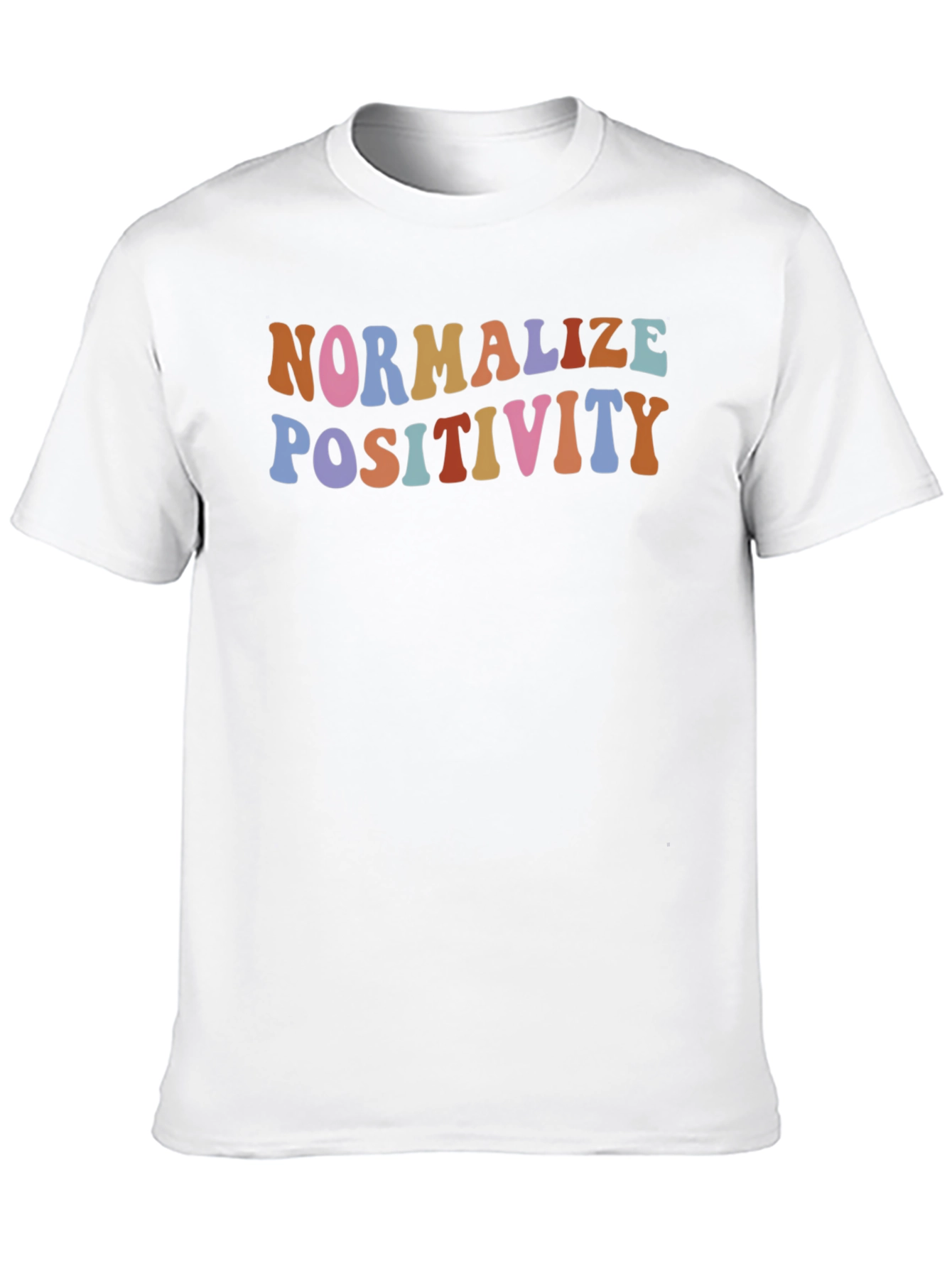 Normalize Positivity Graphic T-Shirt