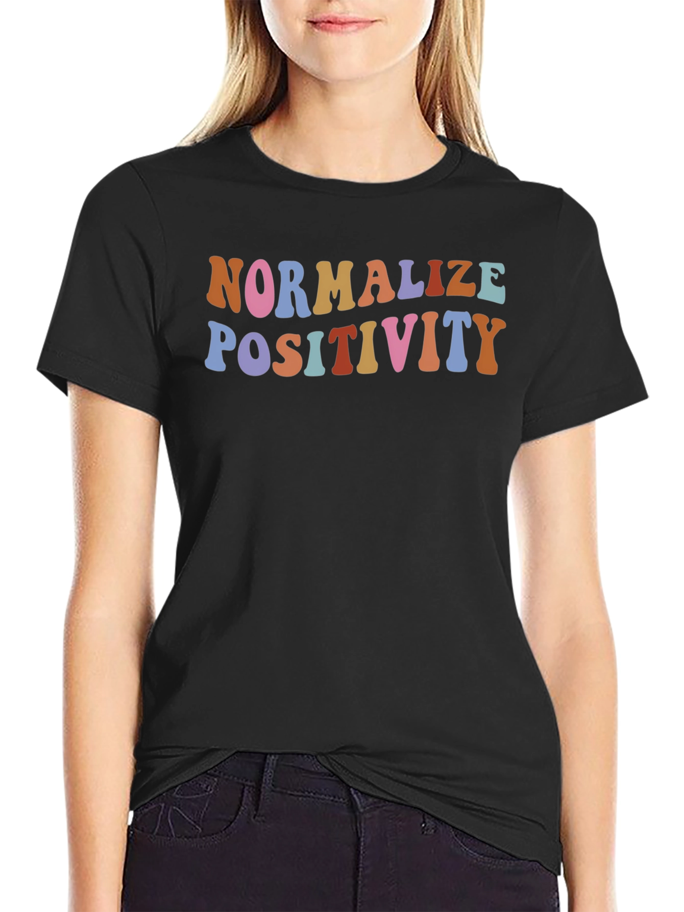 Normalize Positivity Graphic T-Shirt