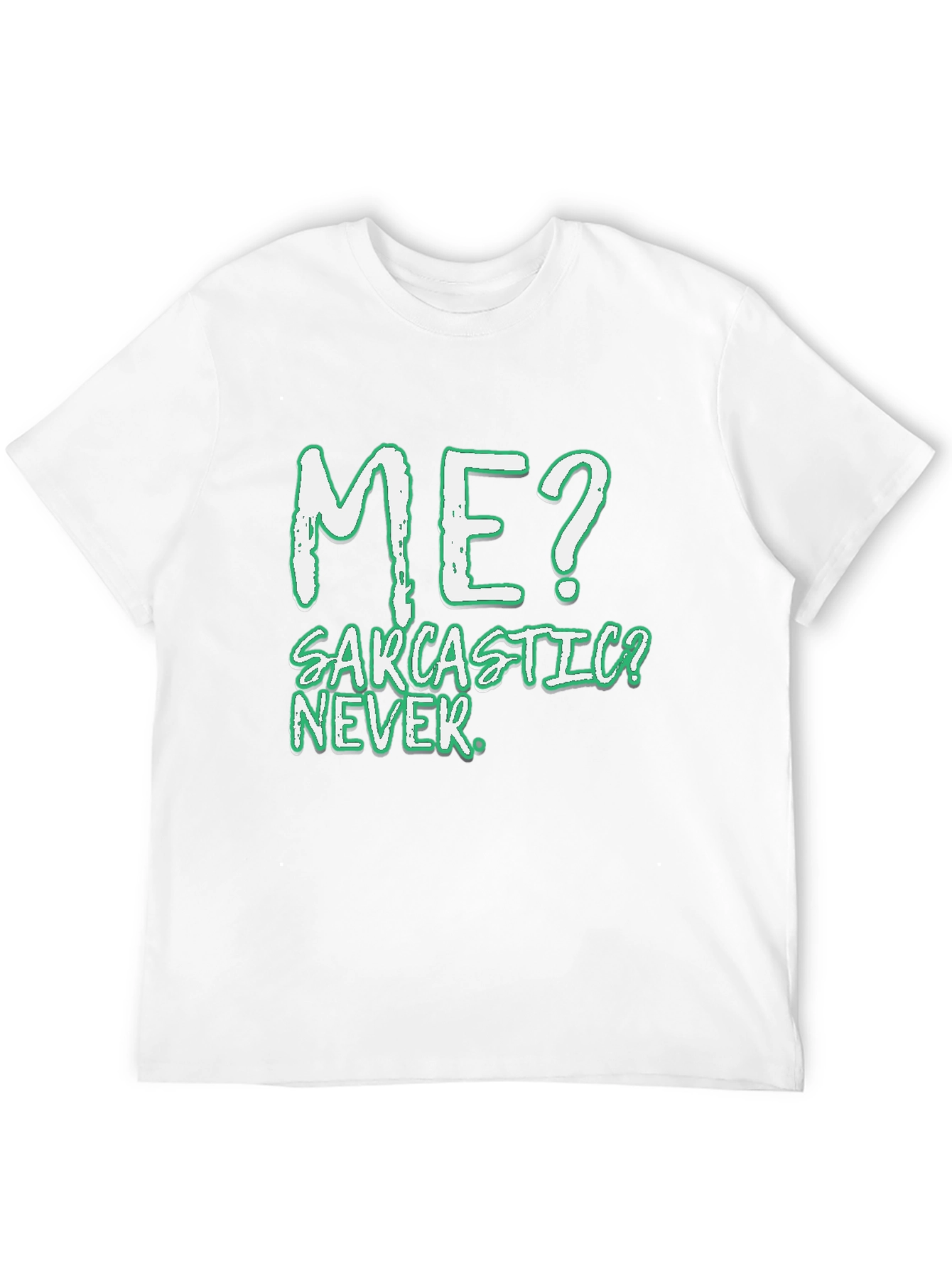Sarcastic? Never! Mens Black T-Shirt