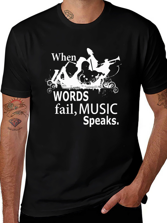 When Words Fail Music Speaks Graphic Tee