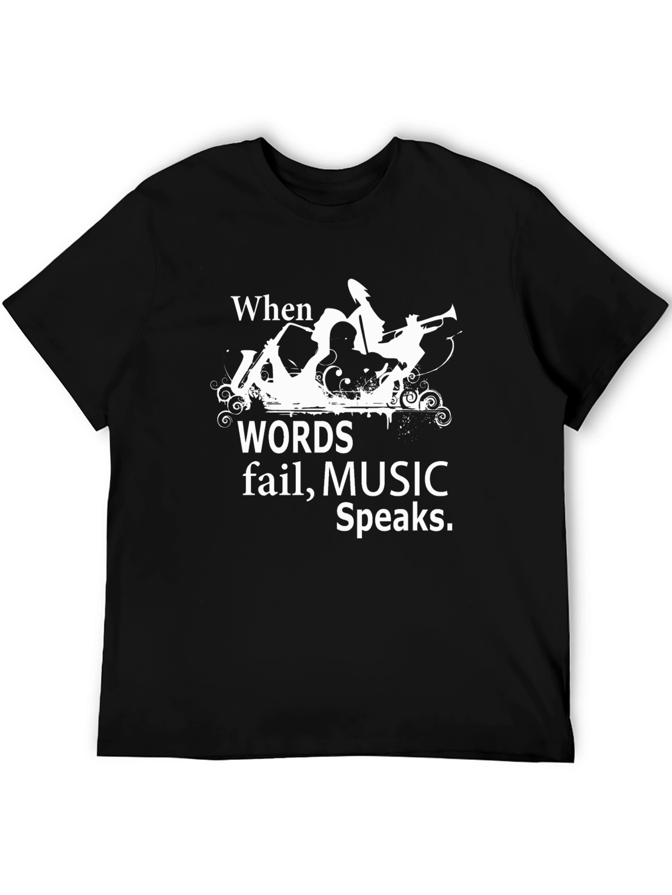 When Words Fail Music Speaks Graphic Tee