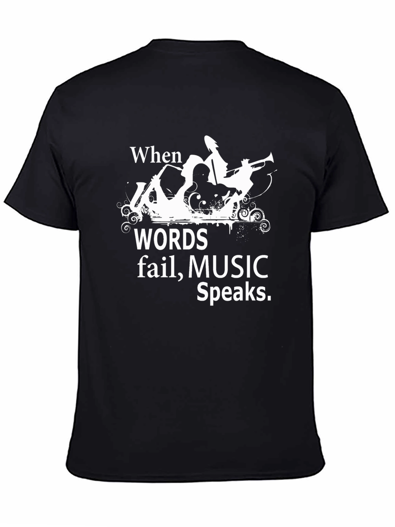 When Words Fail Music Speaks Graphic Tee