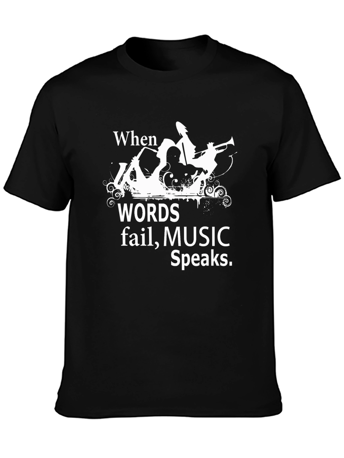 When Words Fail Music Speaks Graphic Tee