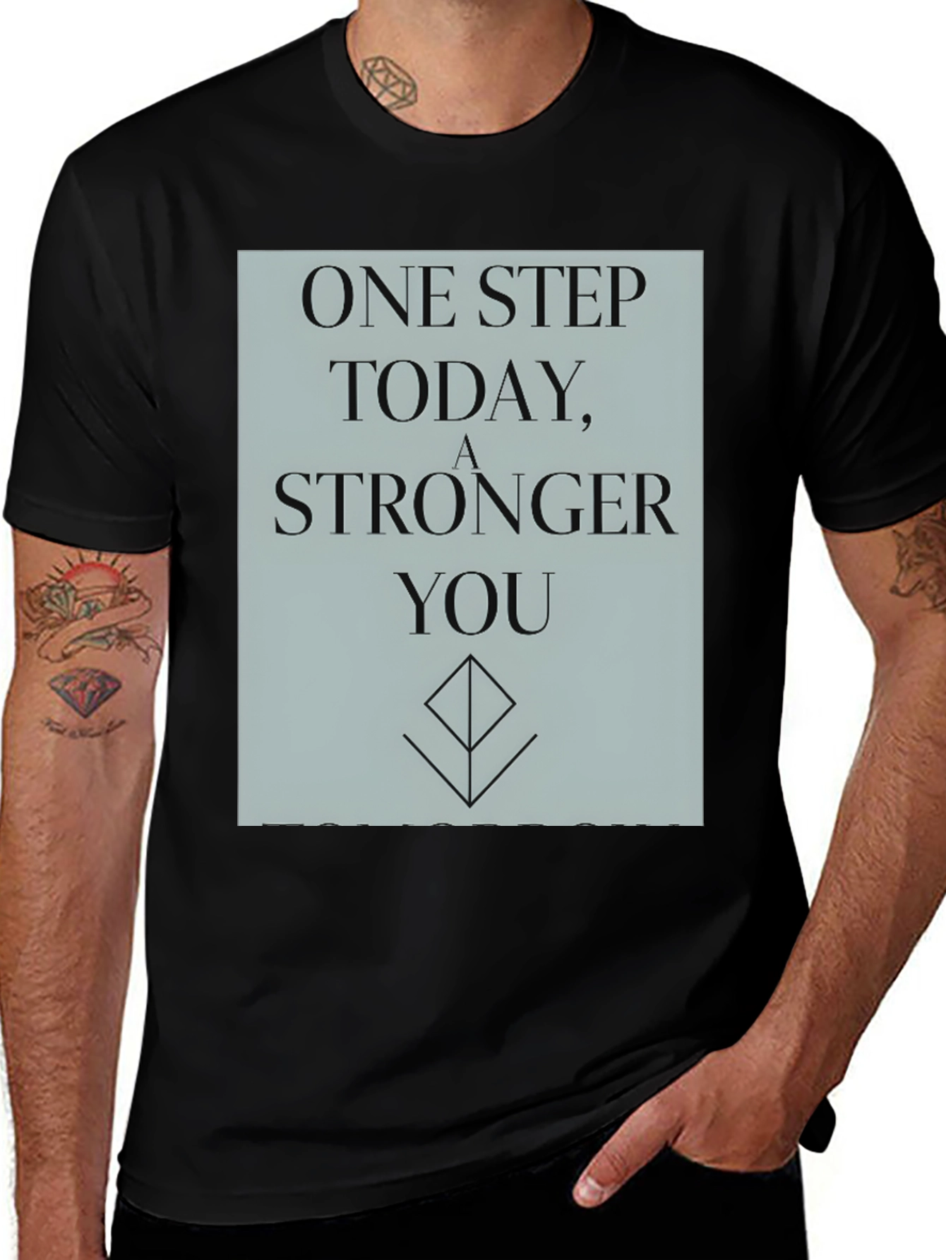 Inspirational T-Shirt: One Step Stronger You