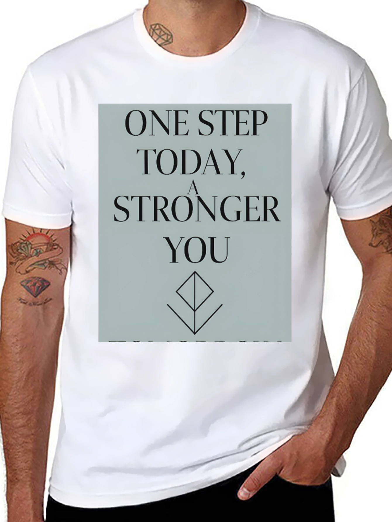 Inspirational T-Shirt: One Step Stronger You