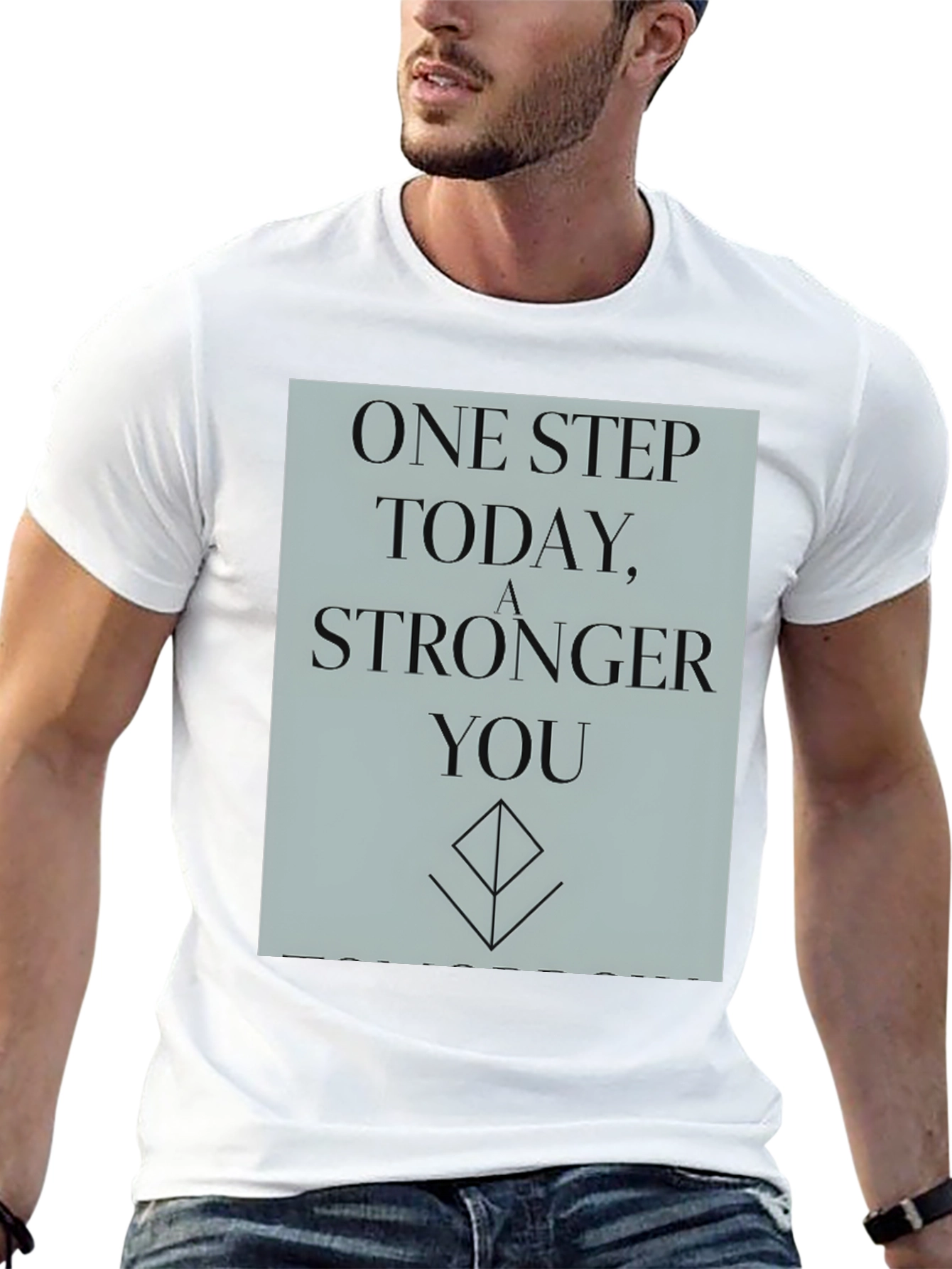 Inspirational T-Shirt: One Step Stronger You