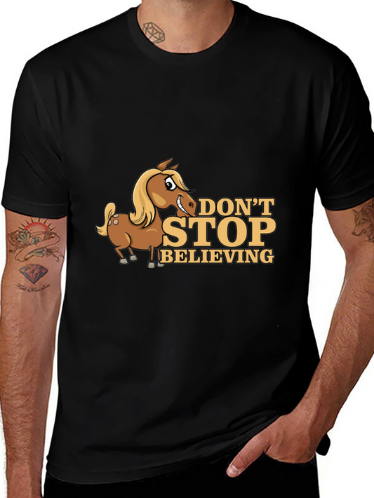 Dont Stop Believing Horse Cartoon Black T-Shirt