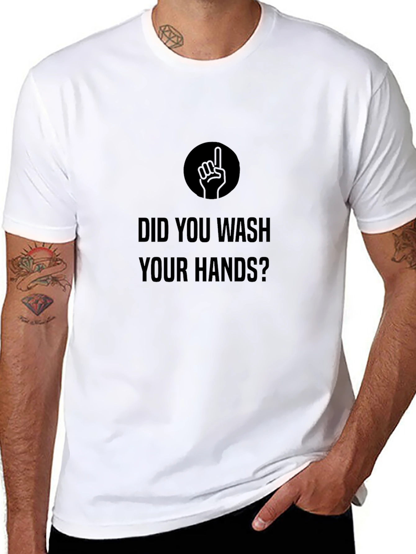 Did You Wash Your Hands? Graphic Tee