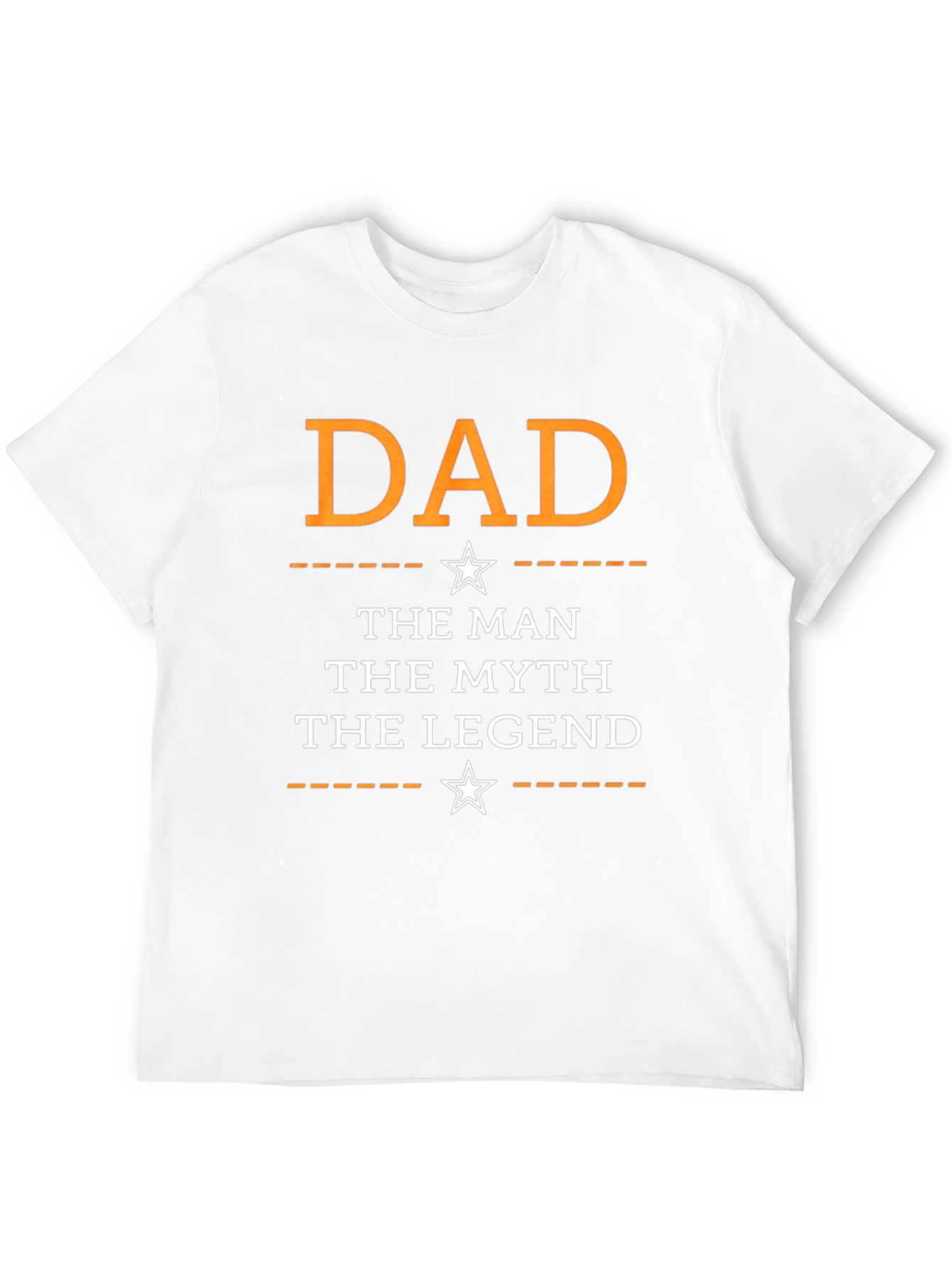 Dad: The Man The Myth The Legend T-Shirt