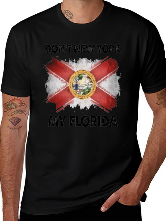 Dont New York My Florida T-Shirt