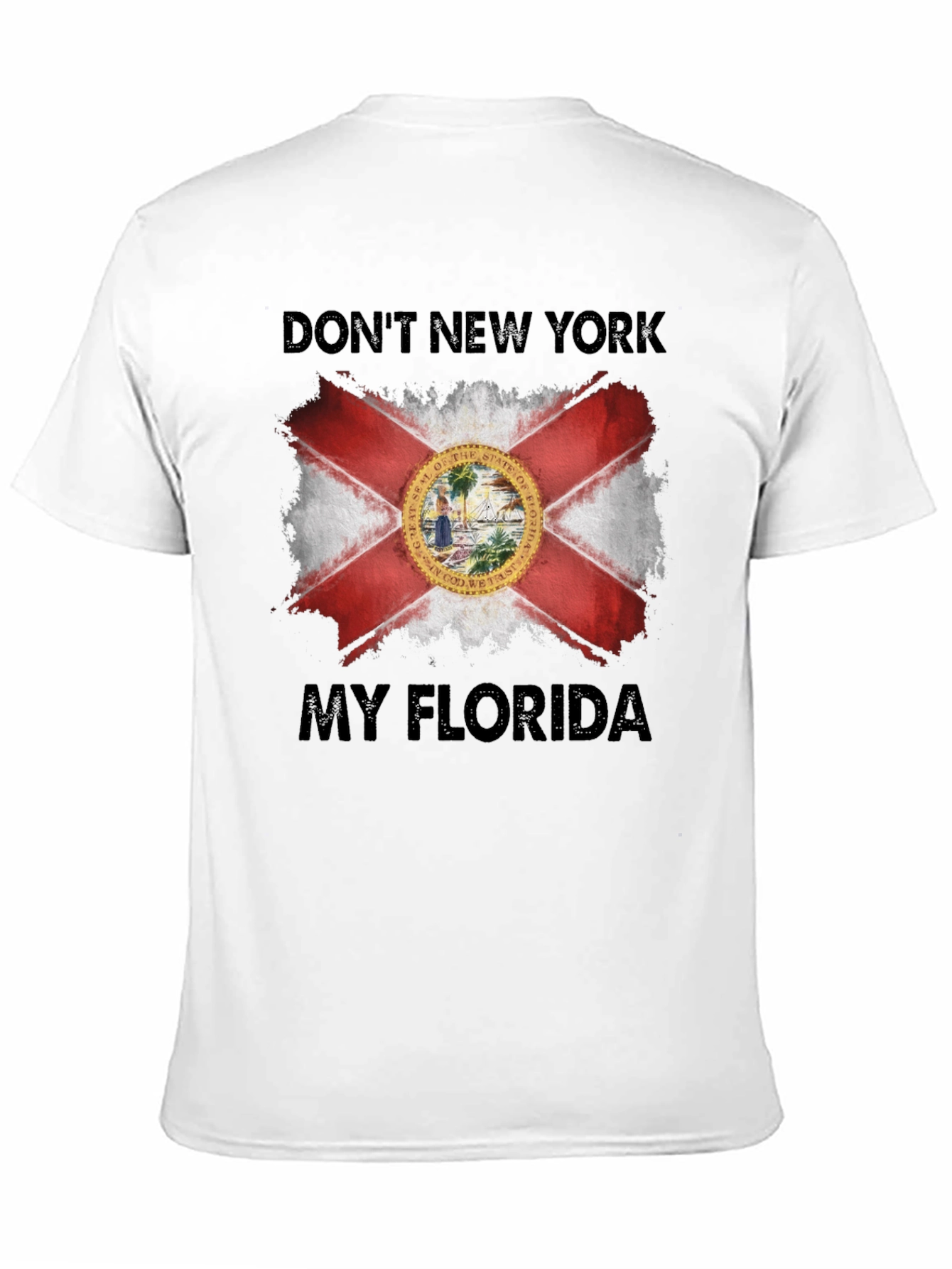 Dont New York My Florida T-Shirt