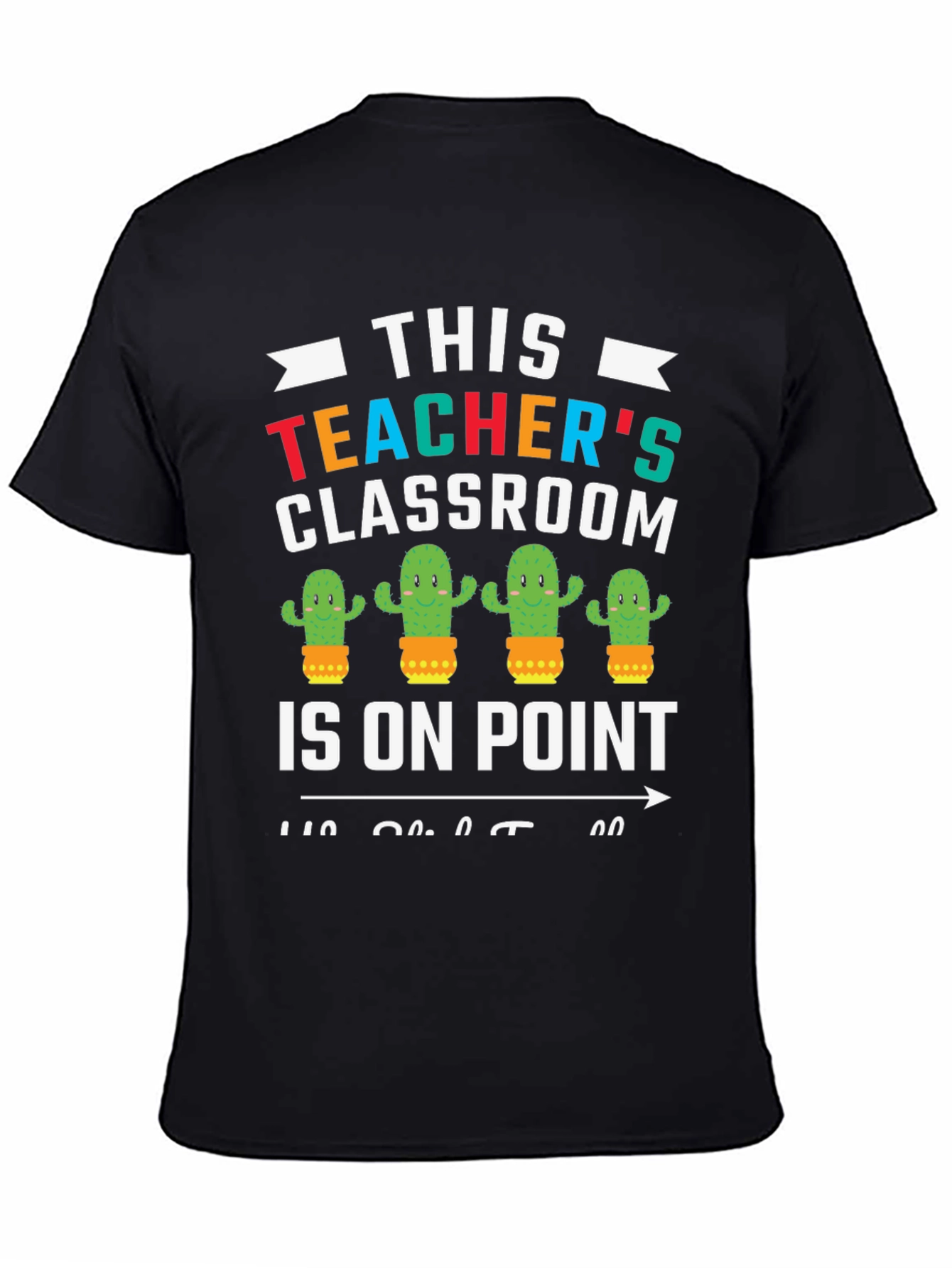 Teachers Classroom Cactus T-Shirt