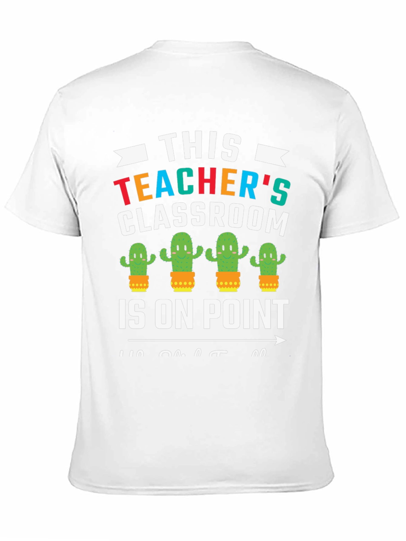 Teachers Classroom Cactus T-Shirt