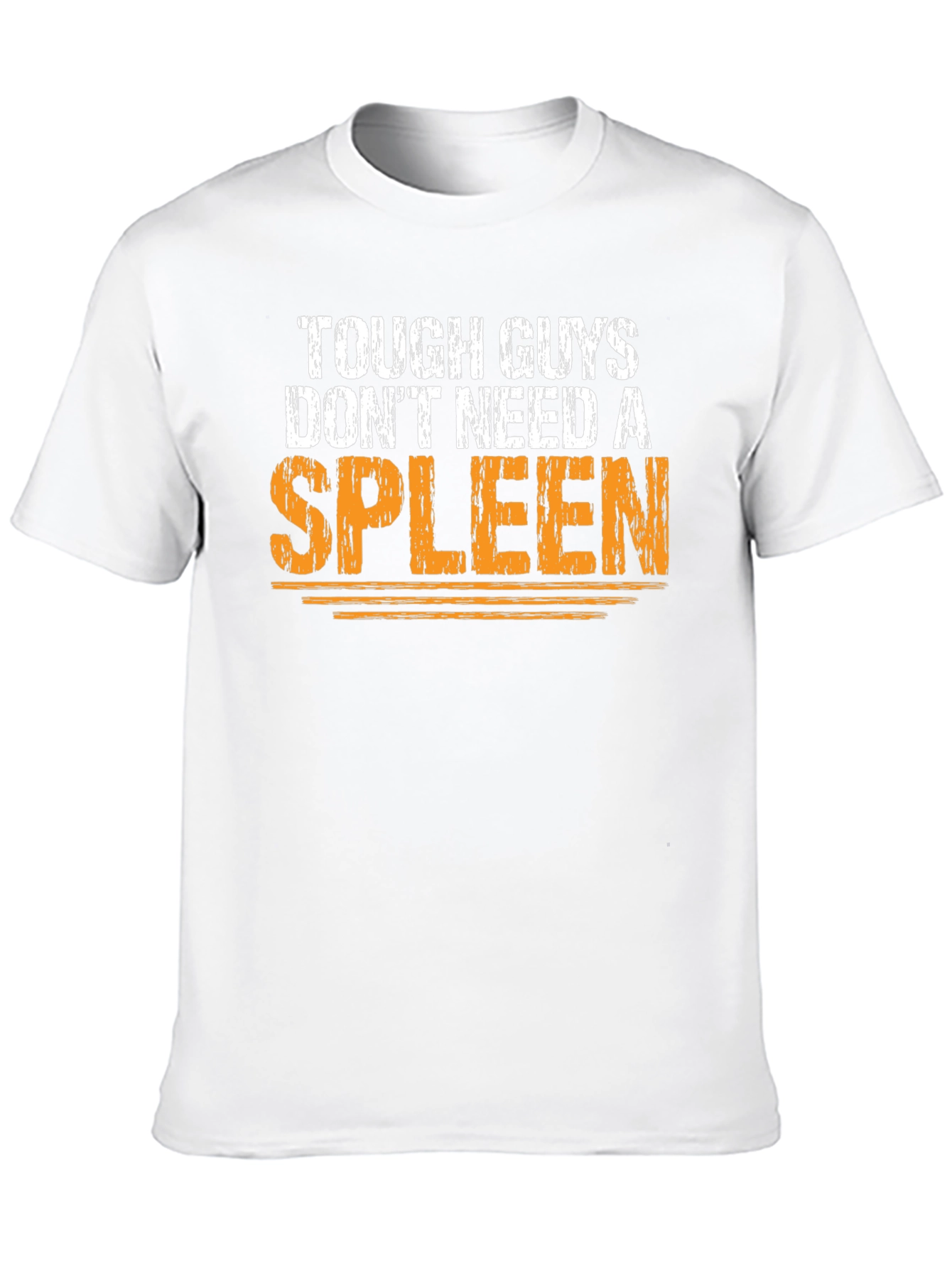 Tough Guys Dont Need a Spleen Black T-Shirt