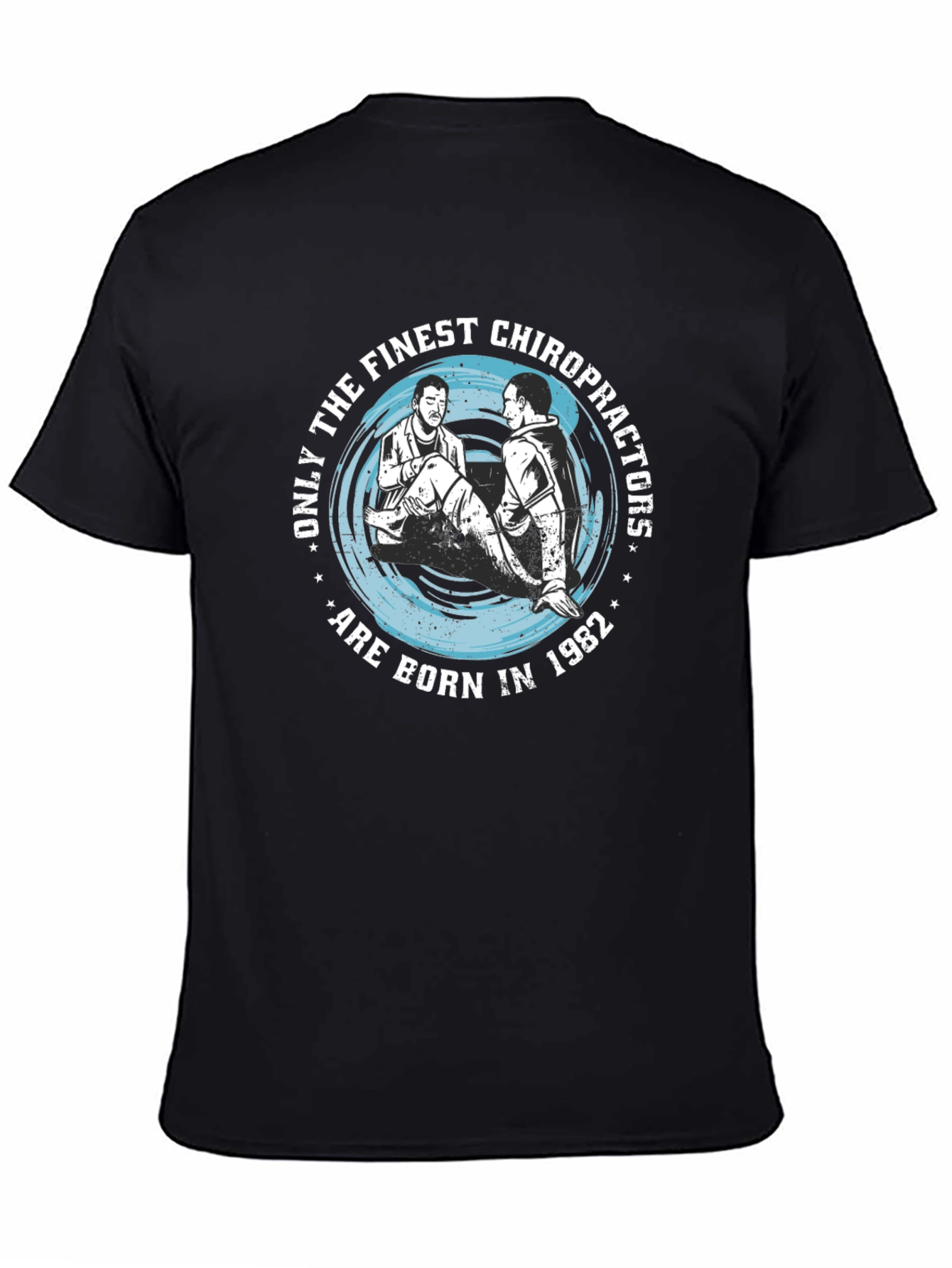 Finest Chiropractors Born in 1982 Black T-Shirt