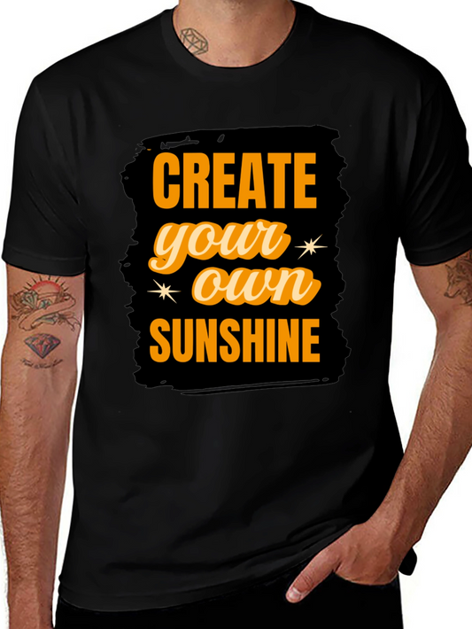 Create Your Own Sunshine Graphic T-Shirt