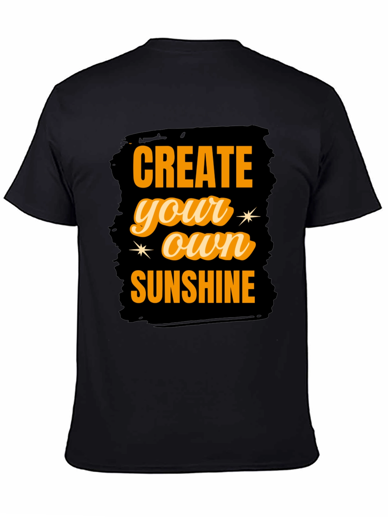 Create Your Own Sunshine Graphic T-Shirt