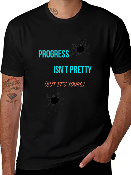Progress Isnt Pretty Mens Black Graphic Tee