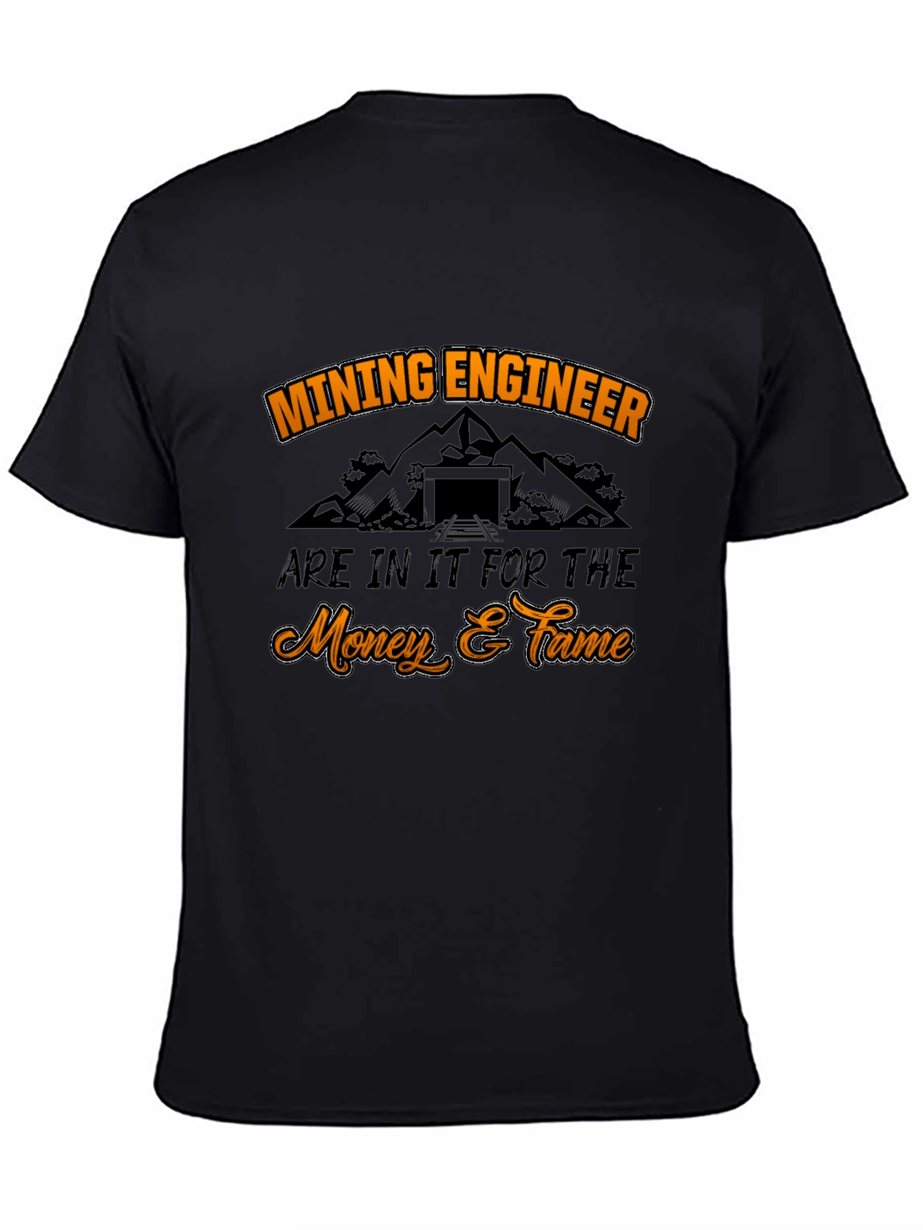 Mining Engineer Money & Fame Black T-Shirt