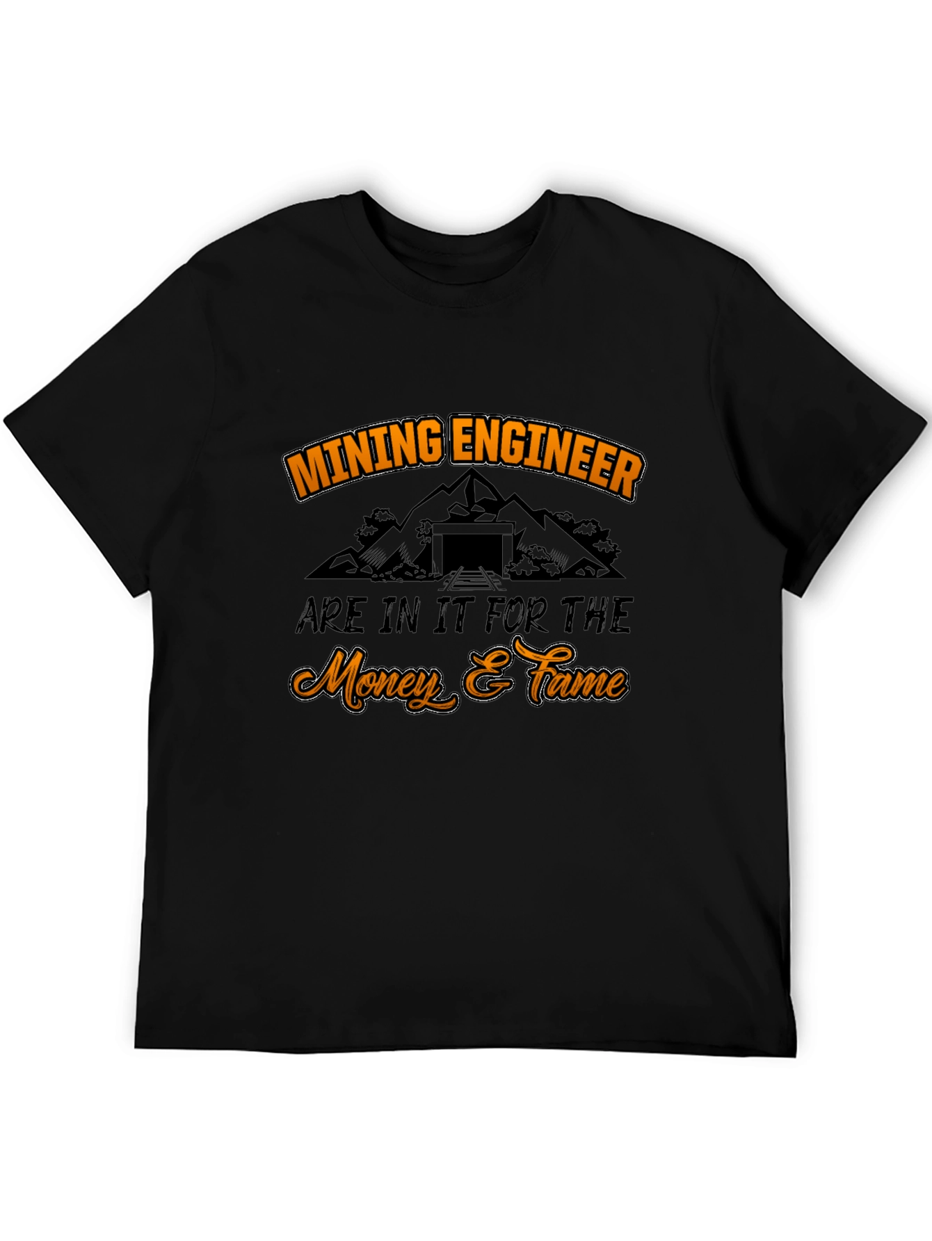 Mining Engineer Money & Fame Black T-Shirt