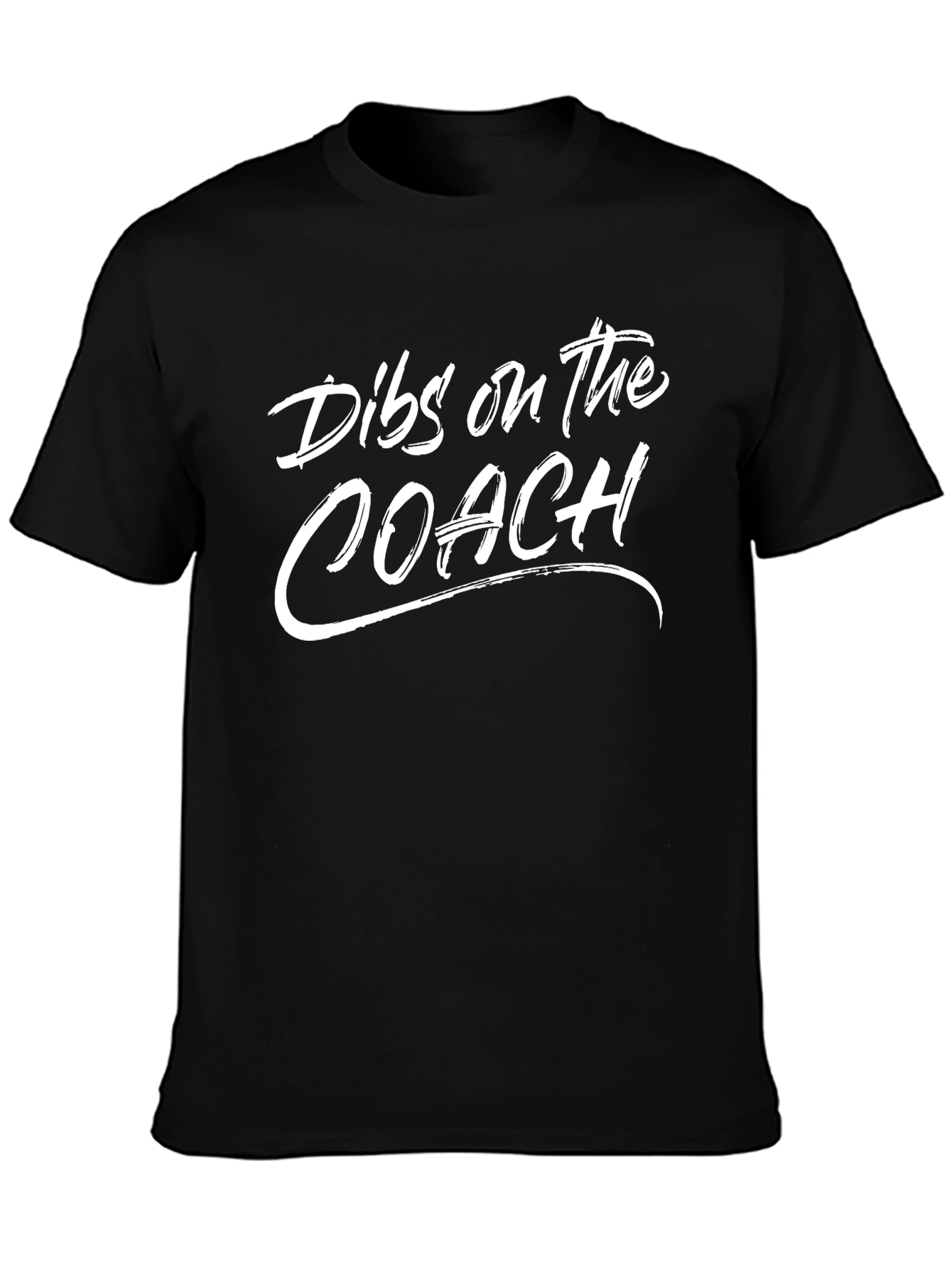 Dibs on the Coach Black T-Shirt
