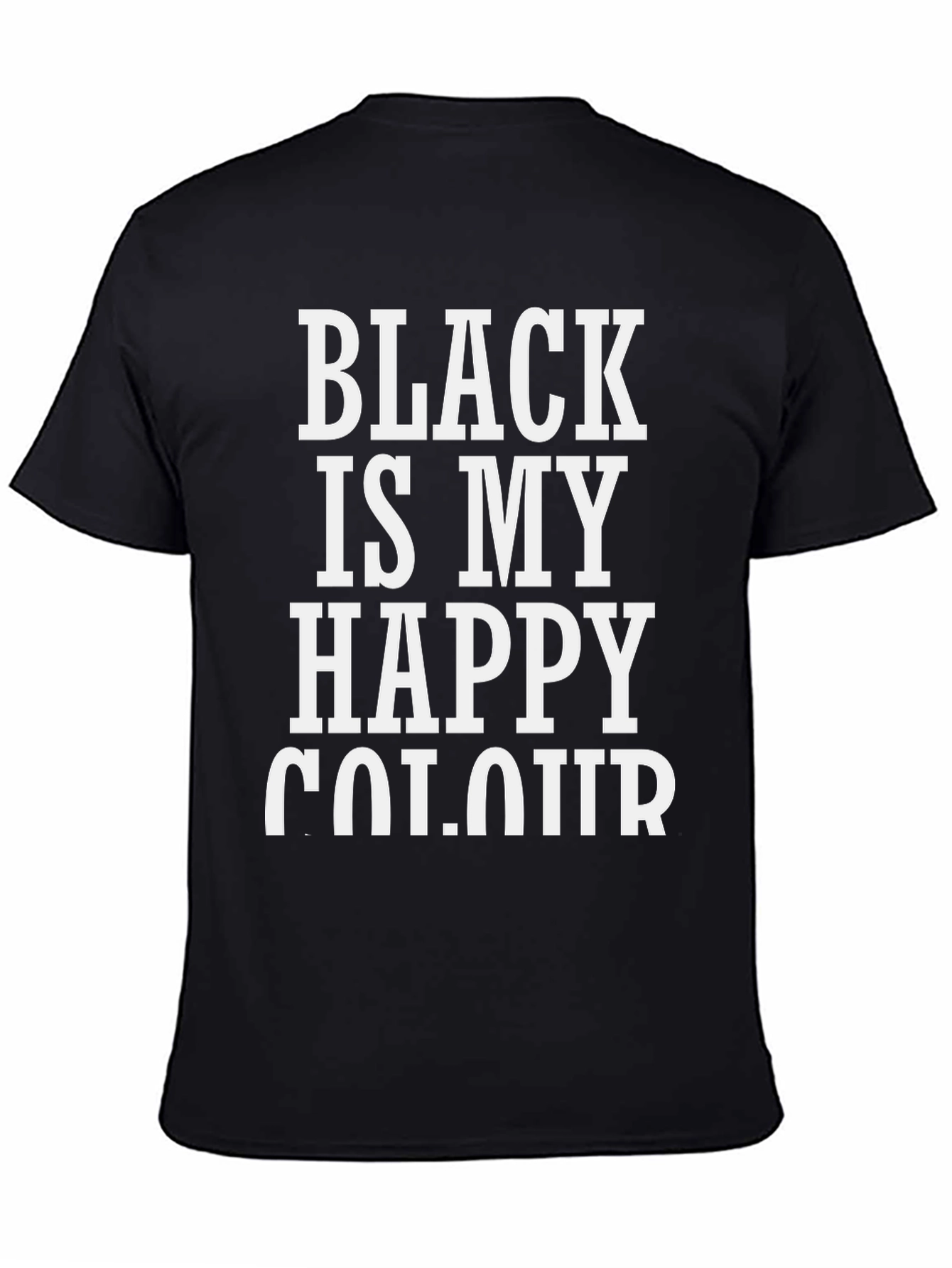 Black Is My Happy Colour T-Shirt
