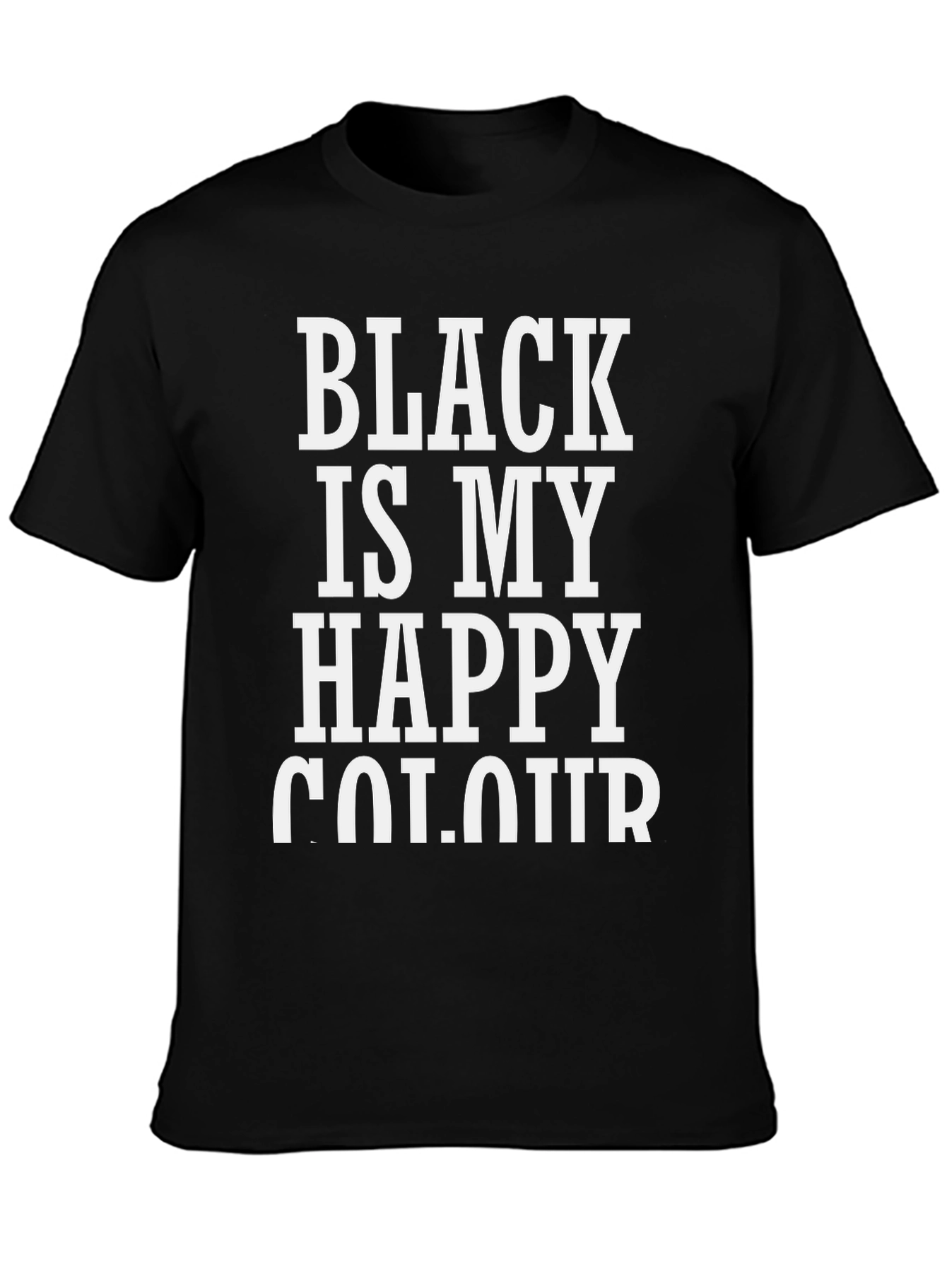Black Is My Happy Colour T-Shirt
