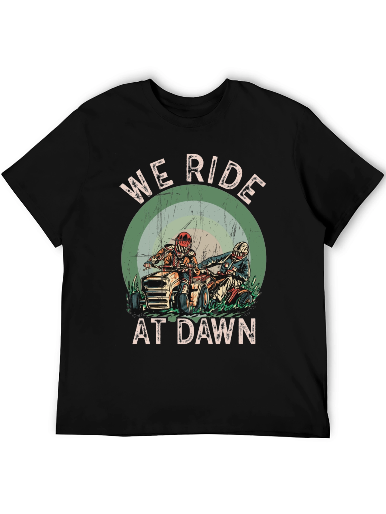We Ride at Dawn T-Shirt - ATV Rider Design