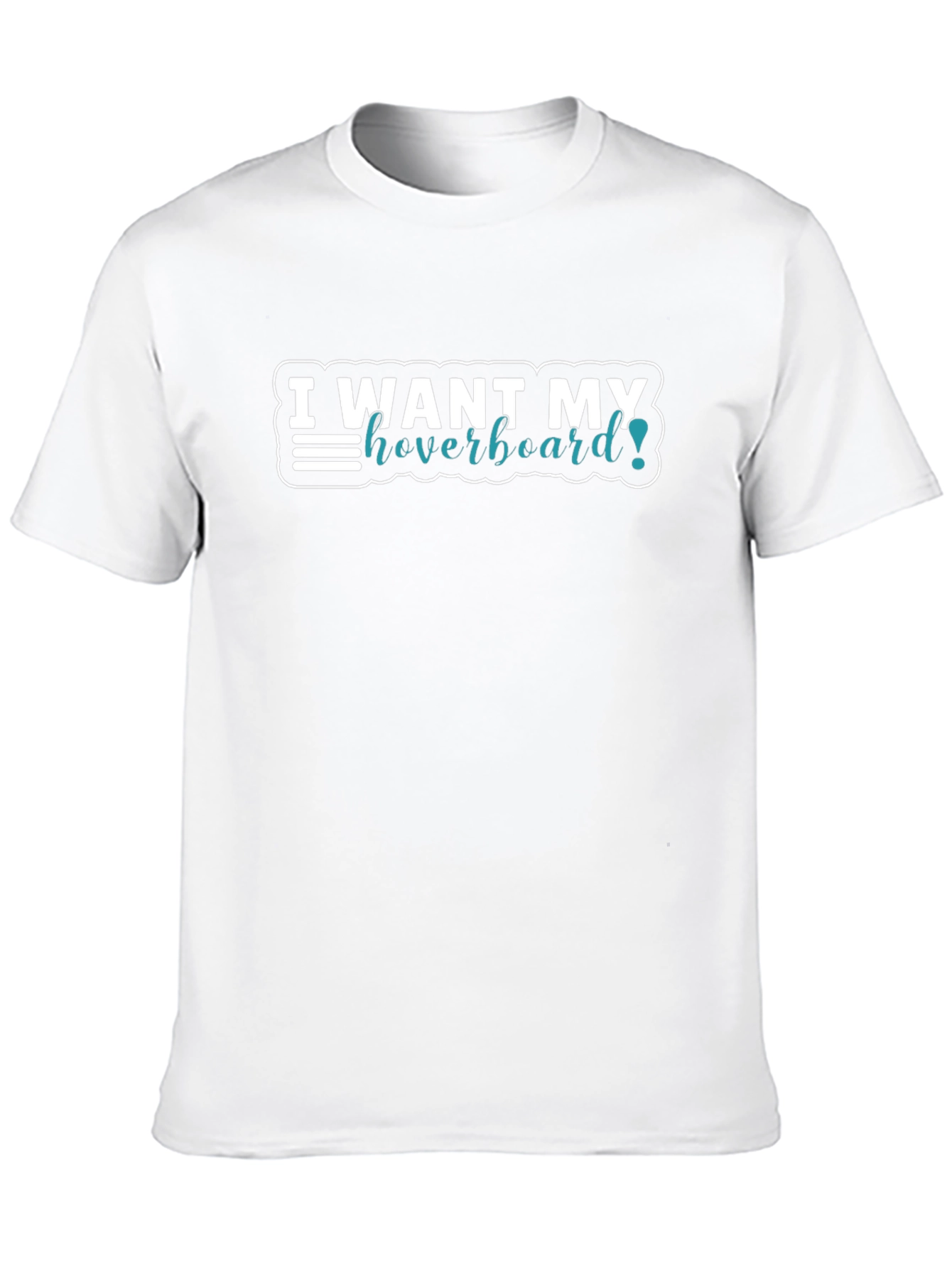 I Want My Hoverboard! Graphic T-Shirt