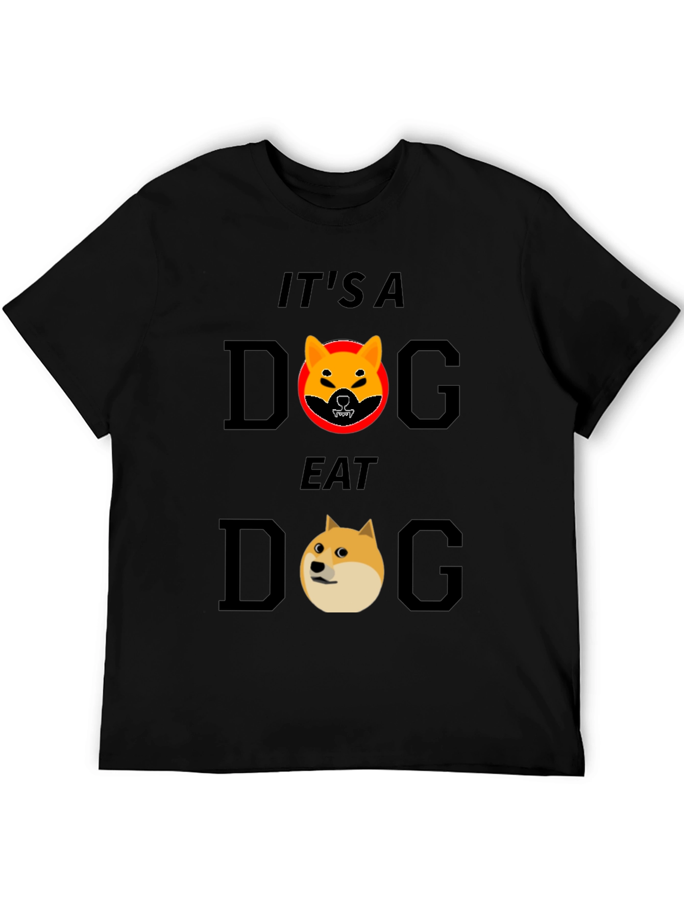 Its a Dog Eat Dog World Graphic Tee