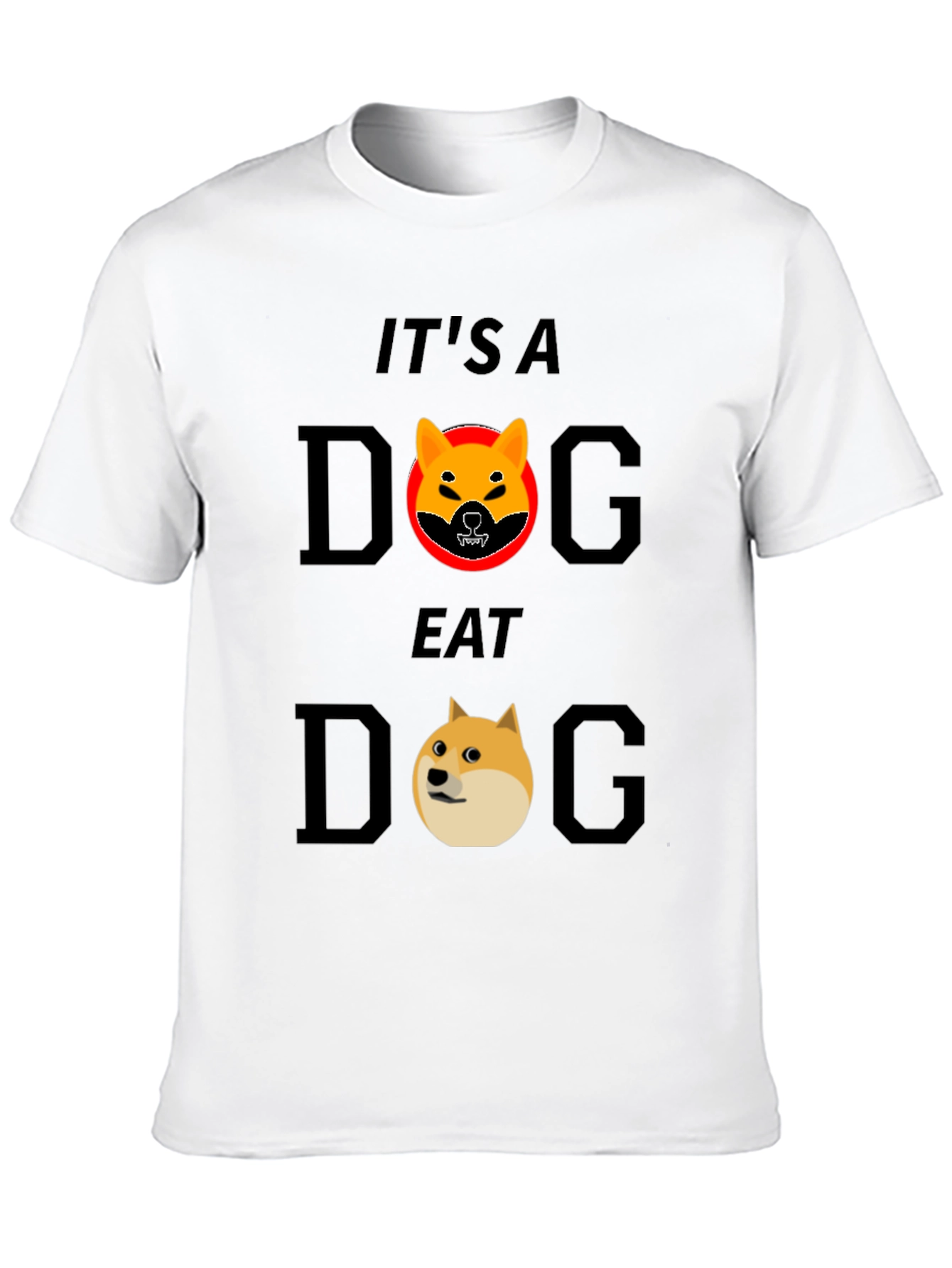 Its a Dog Eat Dog World Graphic Tee
