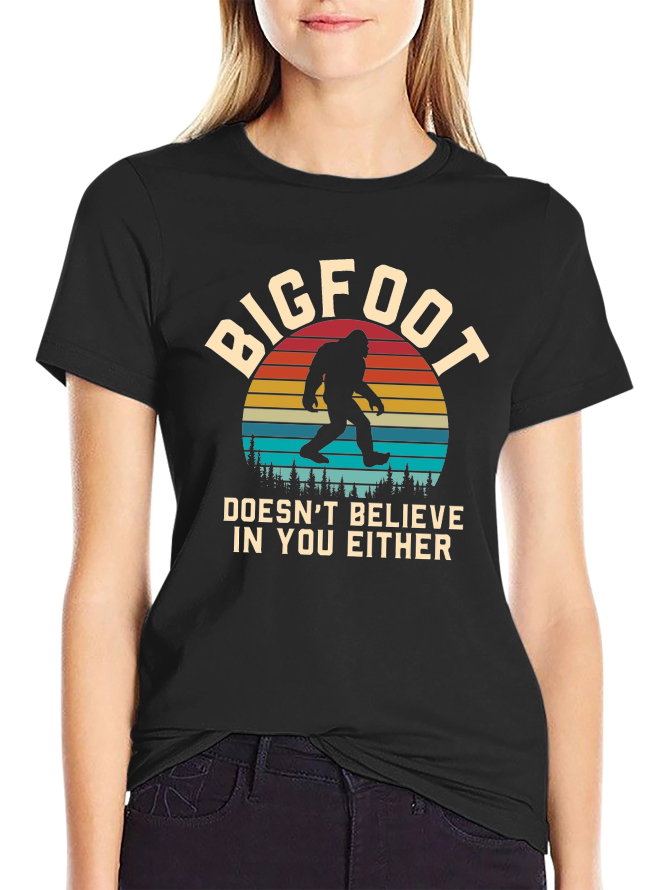 Bigfoot Doesnt Believe In You T-Shirt