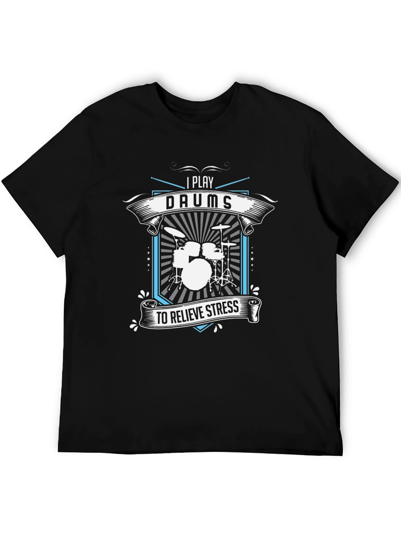 I Play Drums T-Shirt - Relieve Stress Band Tee