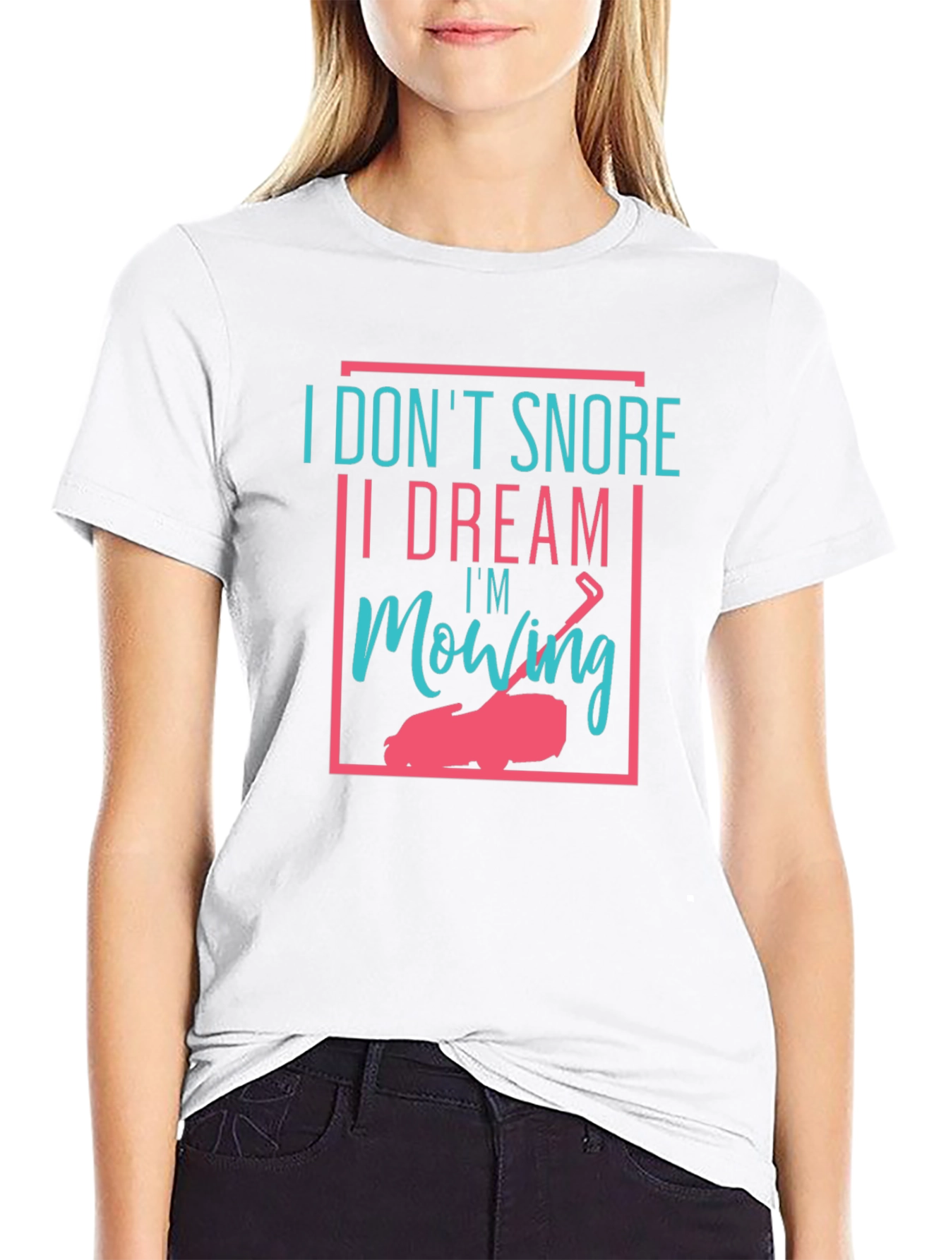 Funny I Dream Im Mowing Graphic Tee