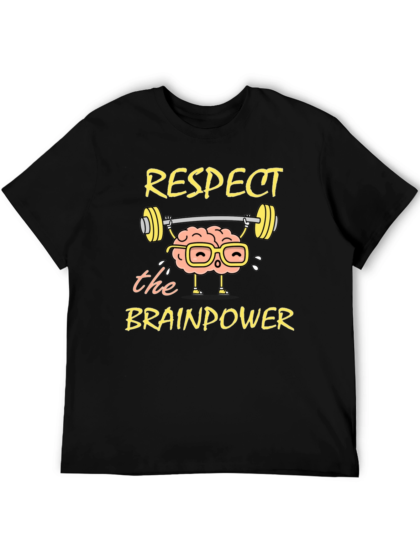 Respect the Brainpower T-Shirt - Smart & Funny Tee