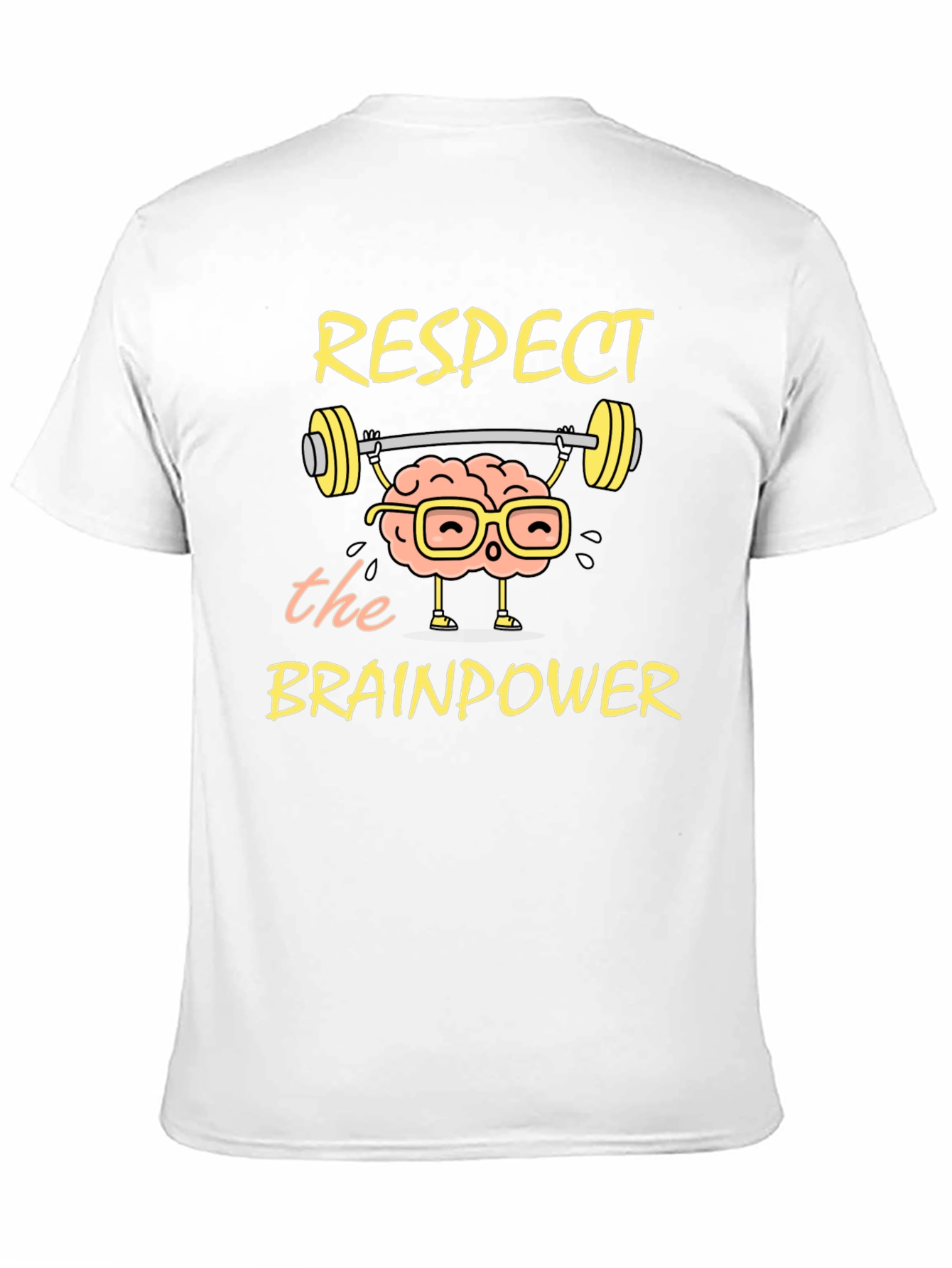 Respect the Brainpower T-Shirt - Smart & Funny Tee