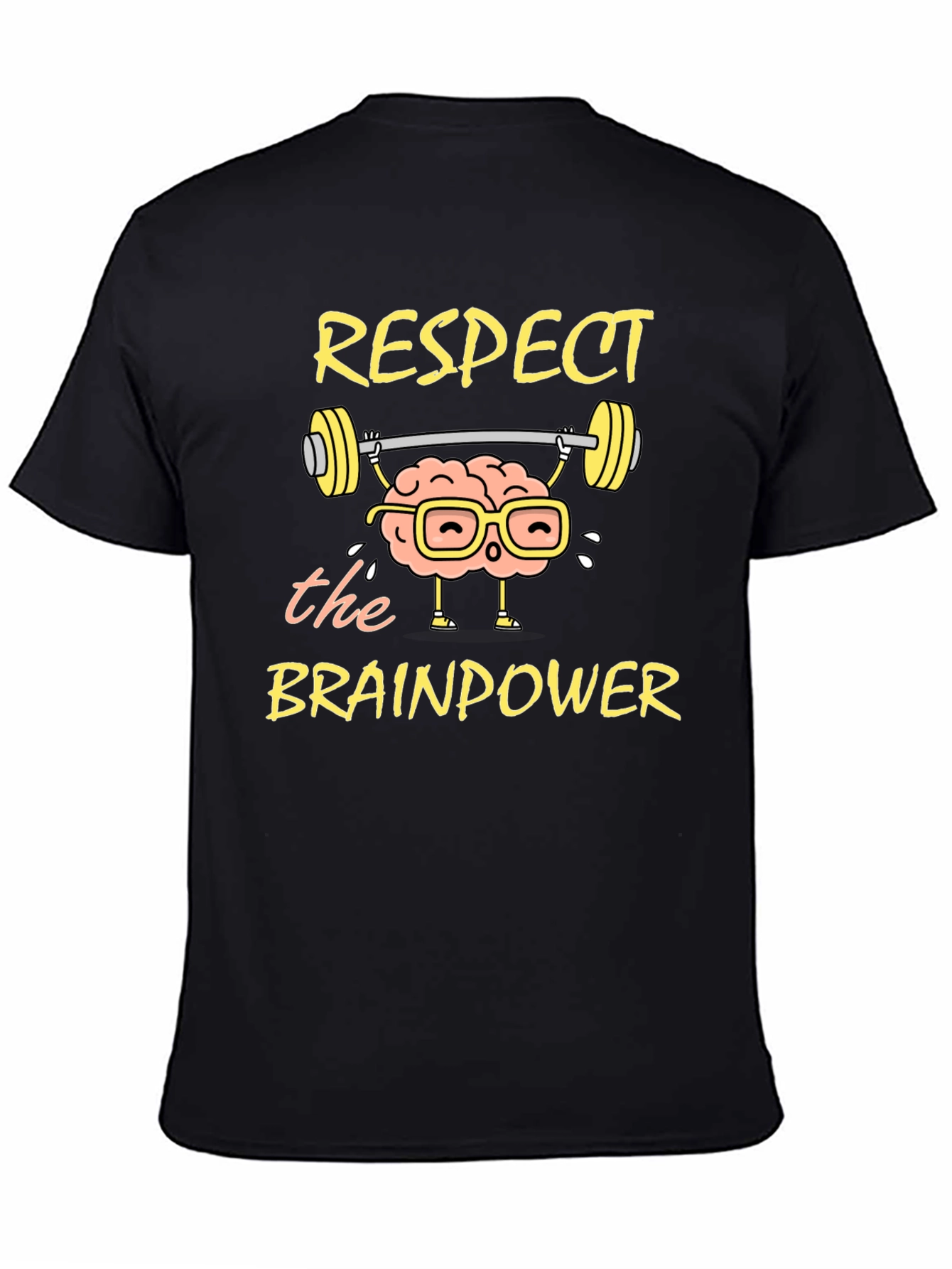 Respect the Brainpower T-Shirt - Smart & Funny Tee