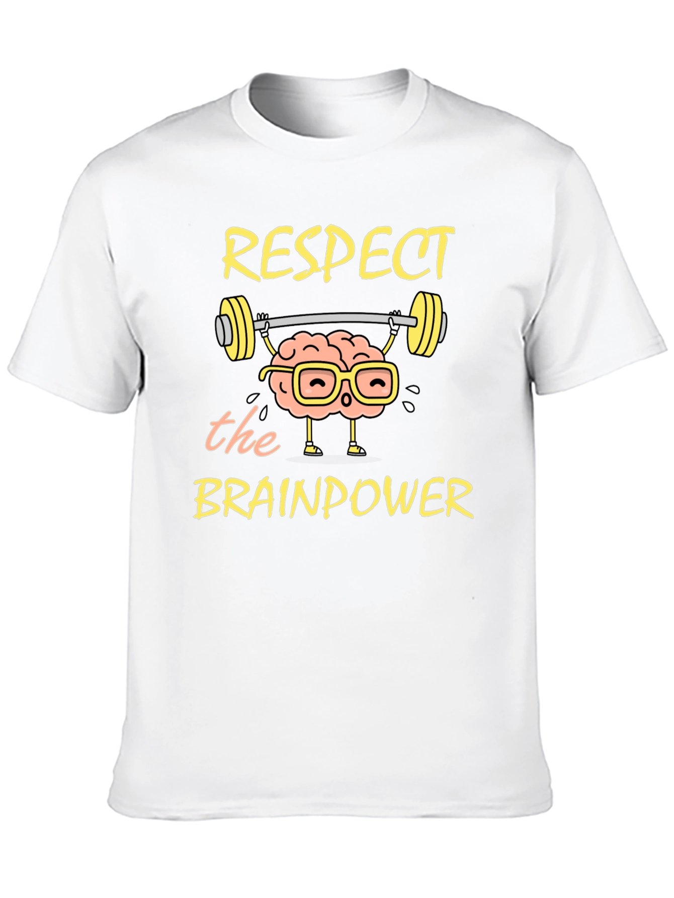 Respect the Brainpower T-Shirt - Smart & Funny Tee