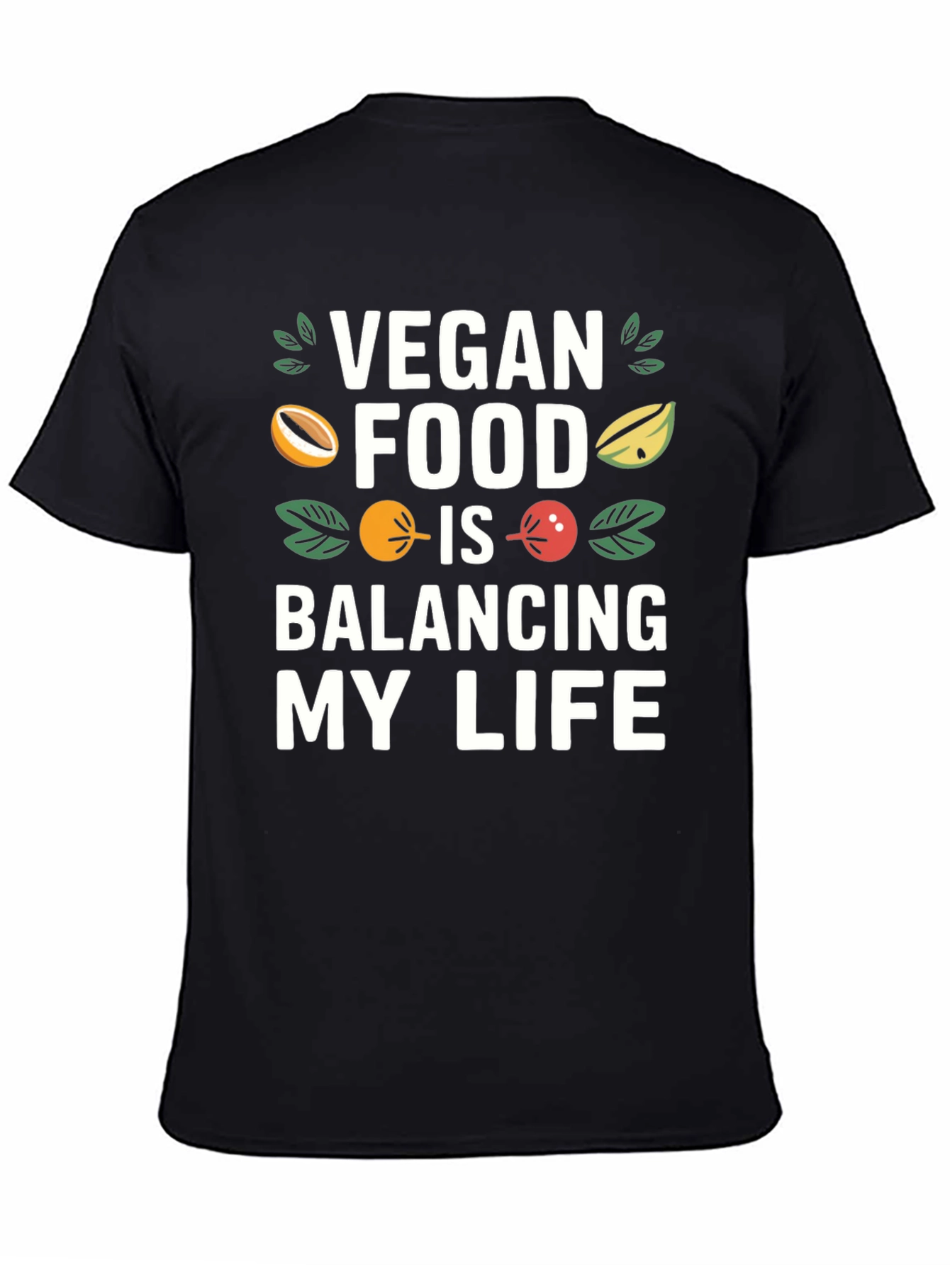 Vegan Food Balancing My Life T-Shirt