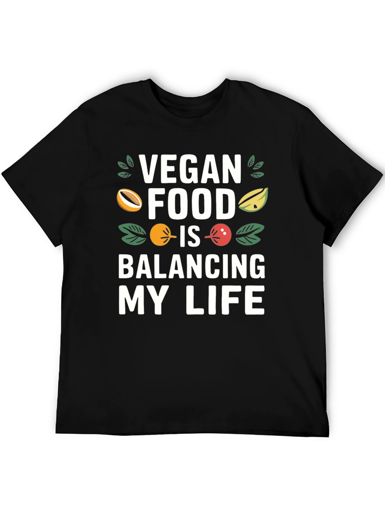 Vegan Food Balancing My Life T-Shirt