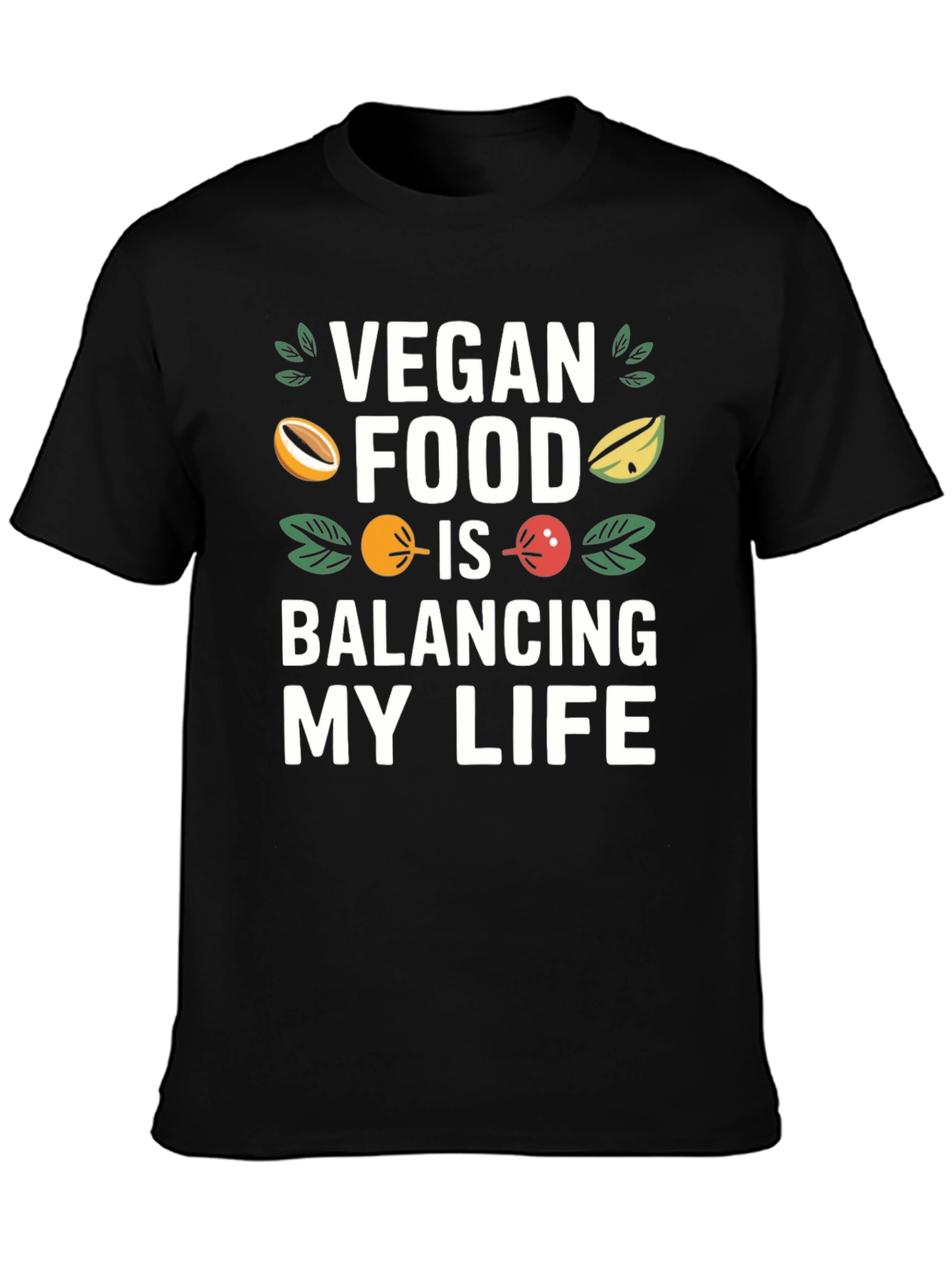 Vegan Food Balancing My Life T-Shirt