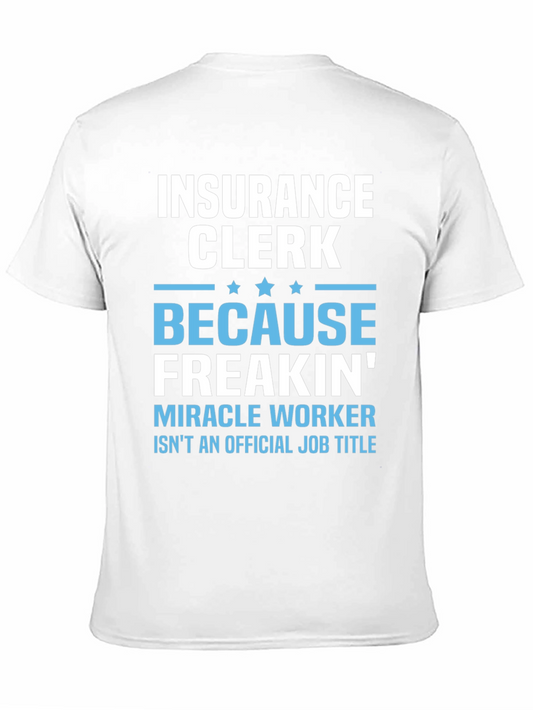 Insurance Clerk Miracle Worker Graphic Tee