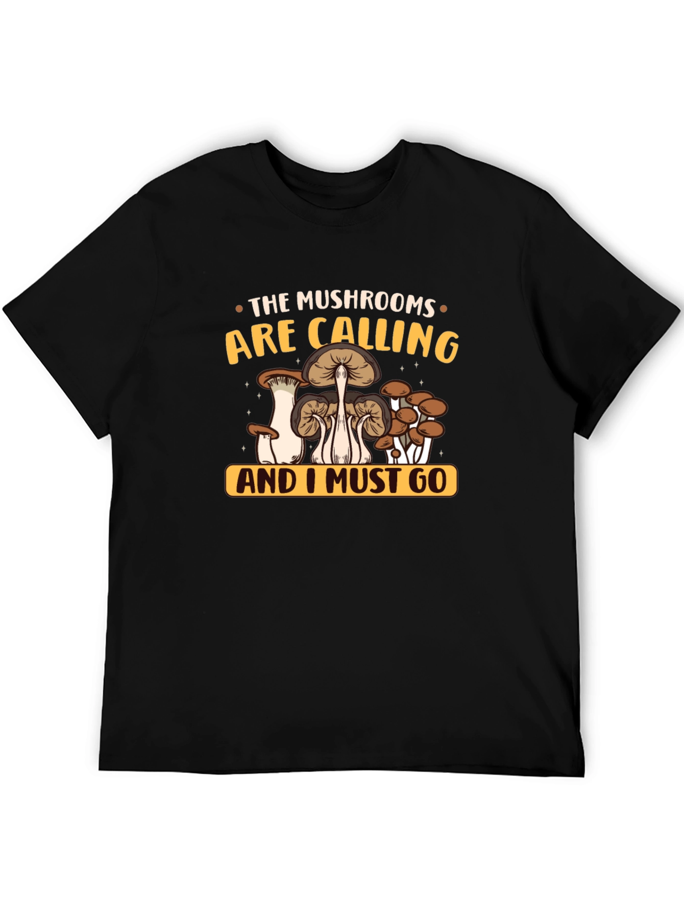 The Mushrooms Are Calling T-Shirt