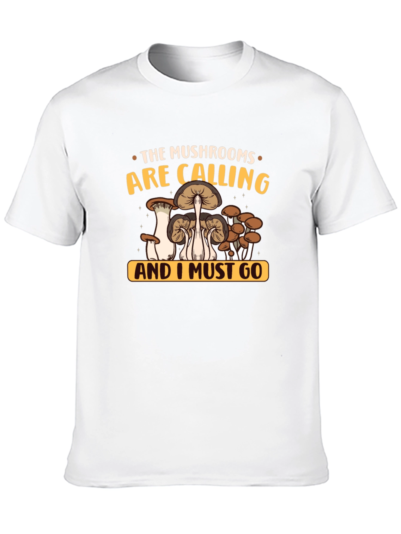 The Mushrooms Are Calling T-Shirt