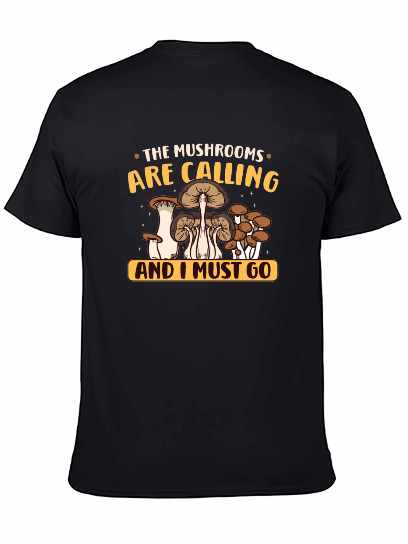 The Mushrooms Are Calling T-Shirt