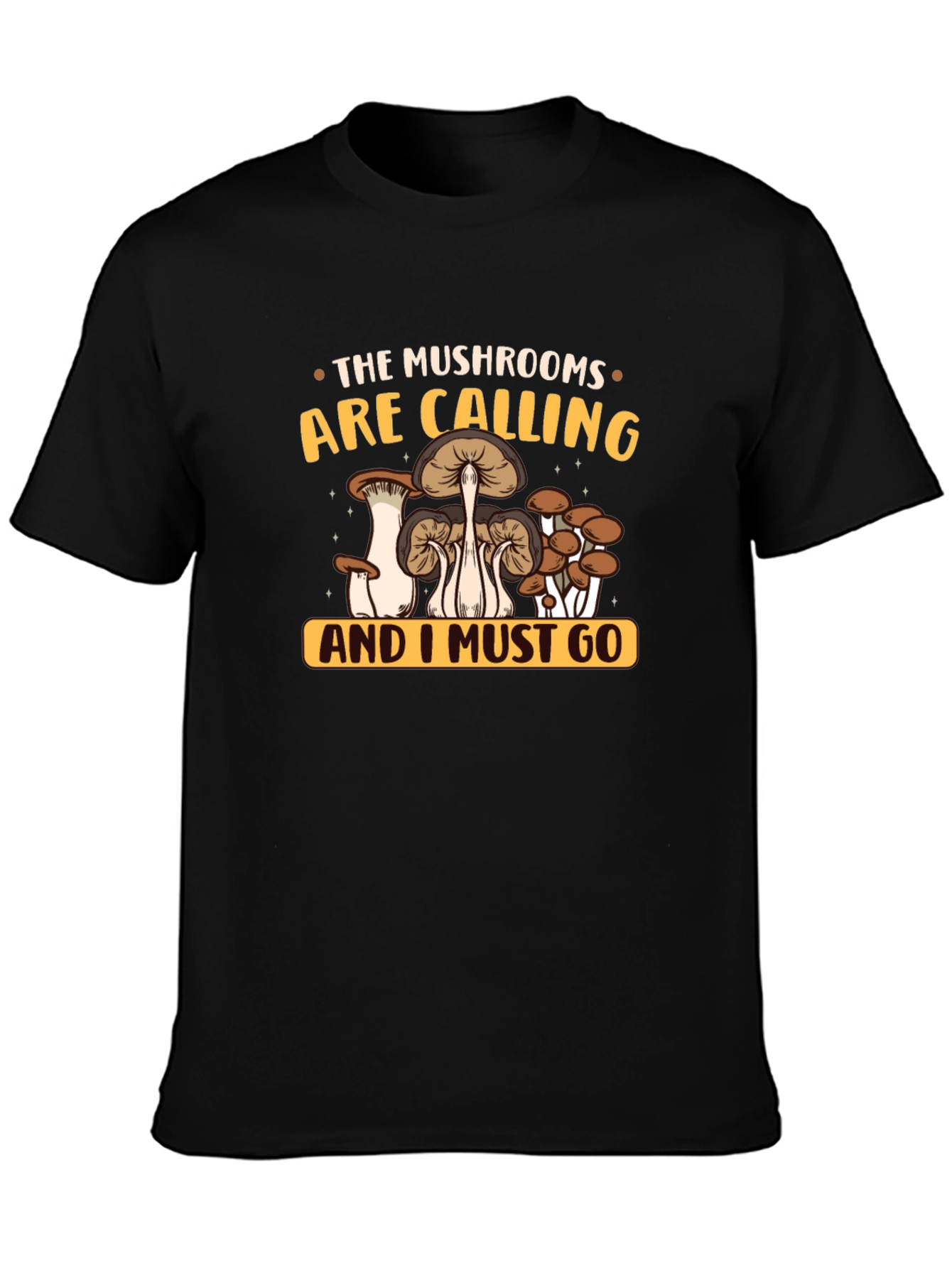 The Mushrooms Are Calling T-Shirt