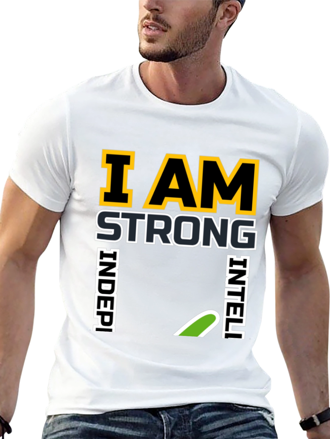 I AM Strong Independent Intelligent Black T-Shirt